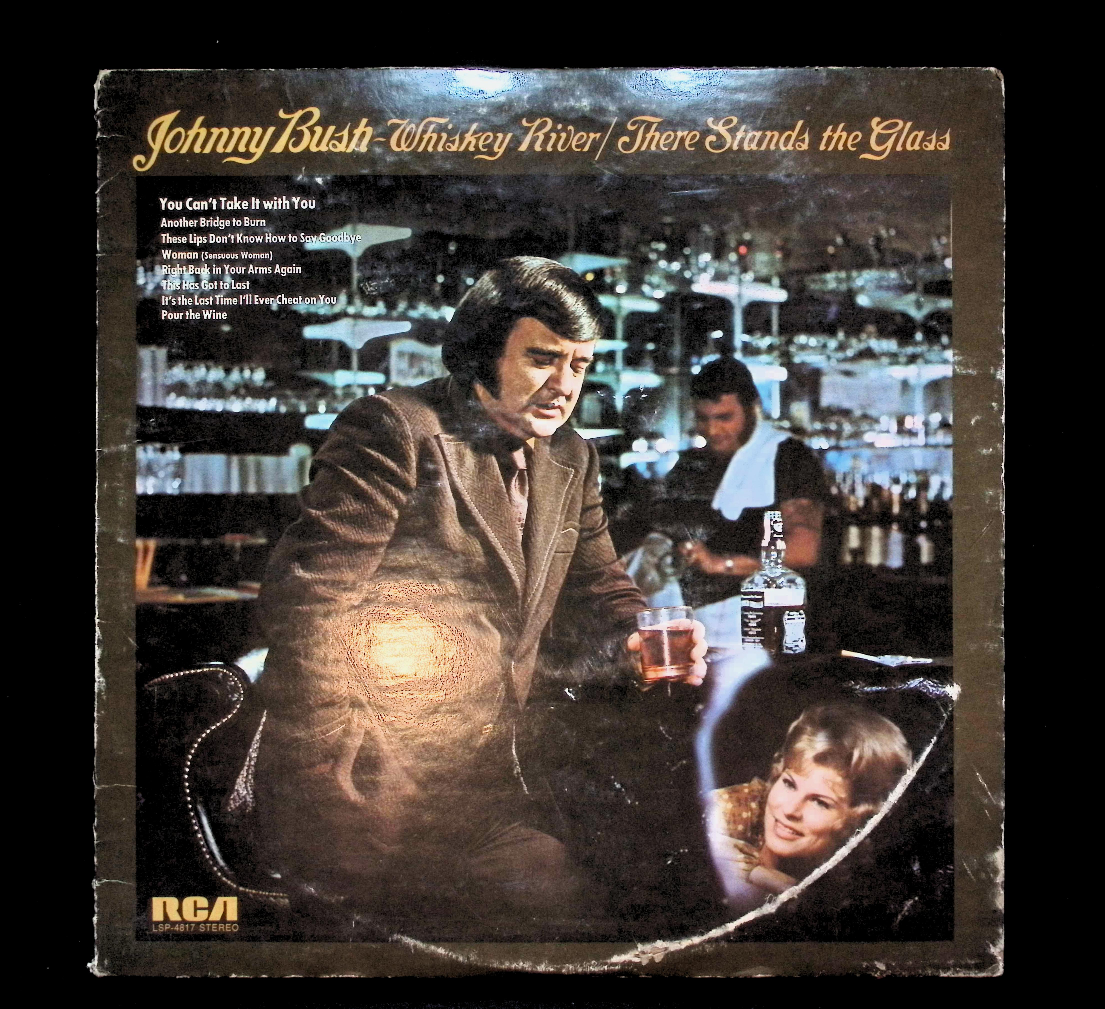 Johnny Bush Whiskey River / There Stands The Glass 12" LP 1973 LSP-4817 Folk, World, & Country