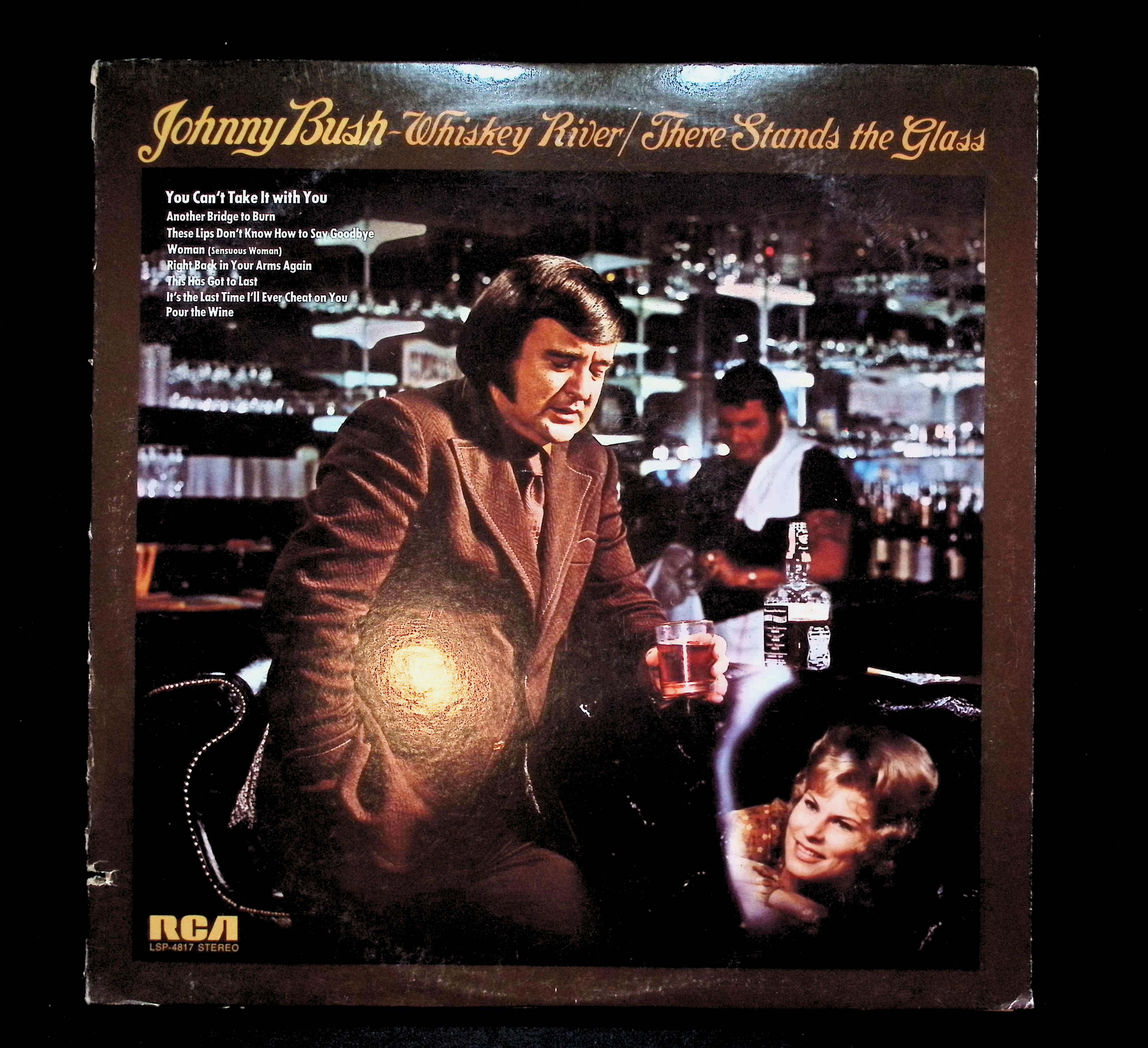 Johnny Bush Whiskey River / There Stands The Glass 12" LP 1973 LSP-4817 Folk, World, & Country