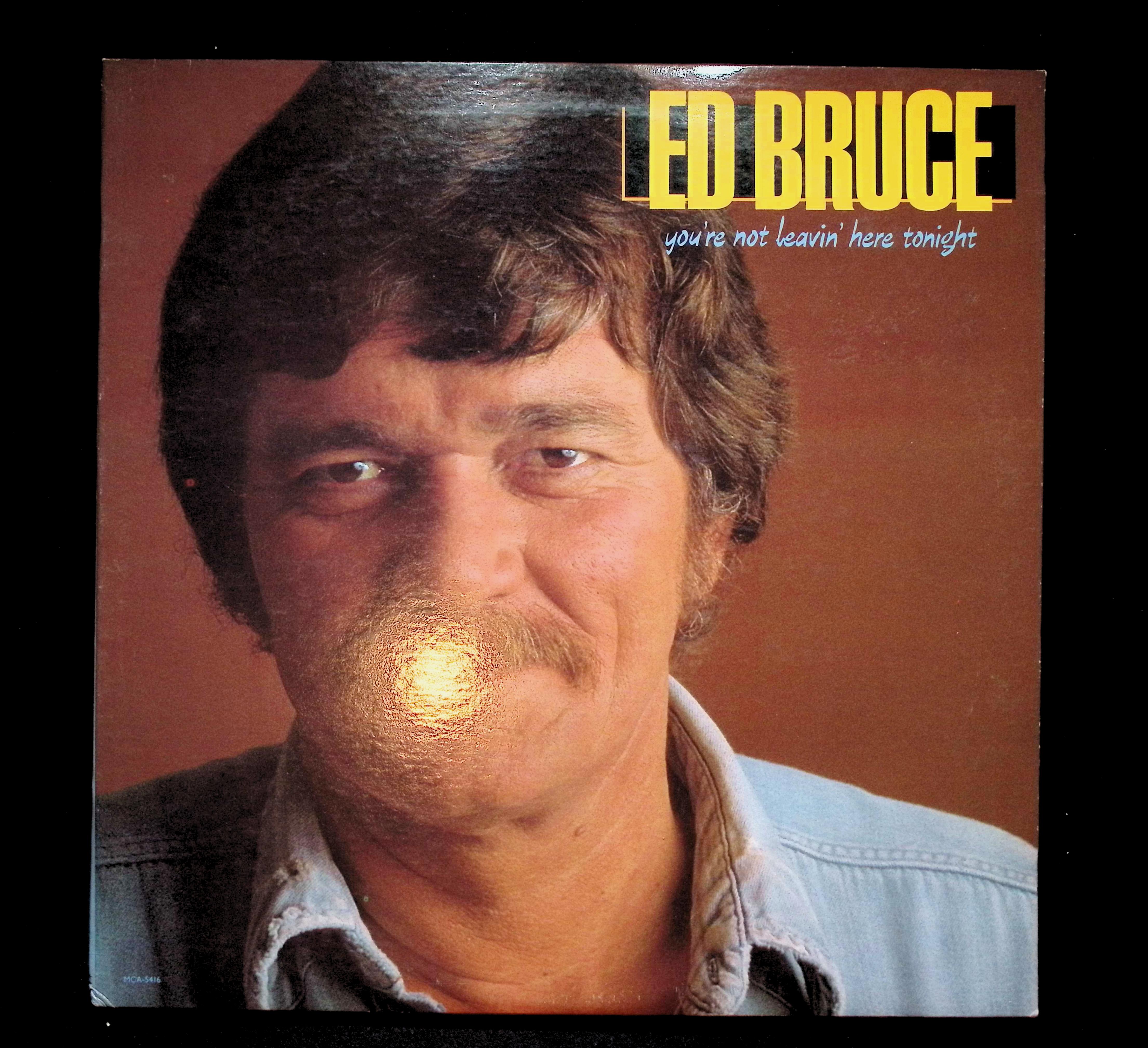 Ed Bruce You're Not Leavin' Here Tonight 12" LP 1983 MCA-5416 Folk, World, & Country