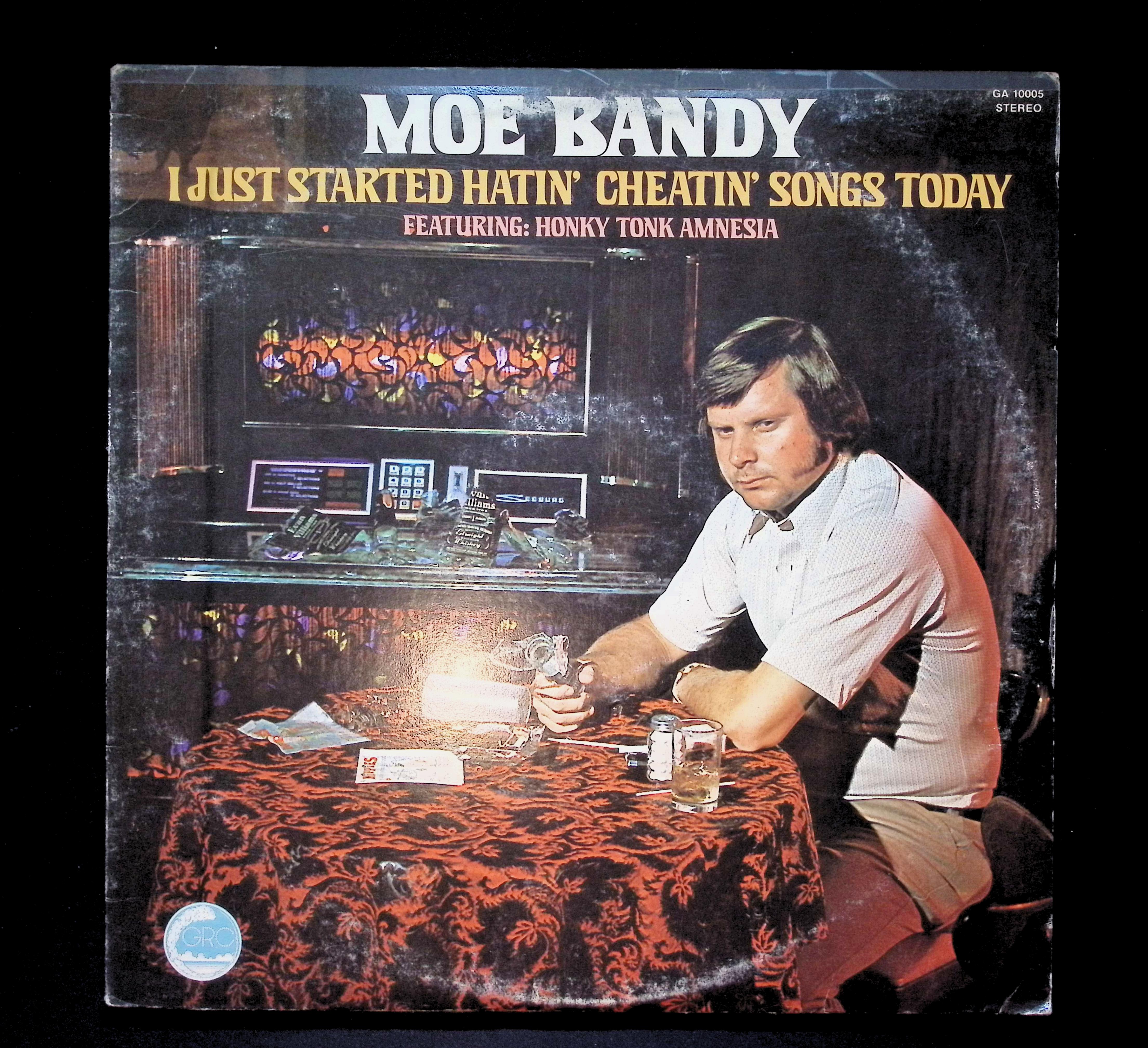 Moe Bandy I Just Started Hatin' Cheatin' Songs Today 12" LP 1974 GA-10005 Folk, World, & Country