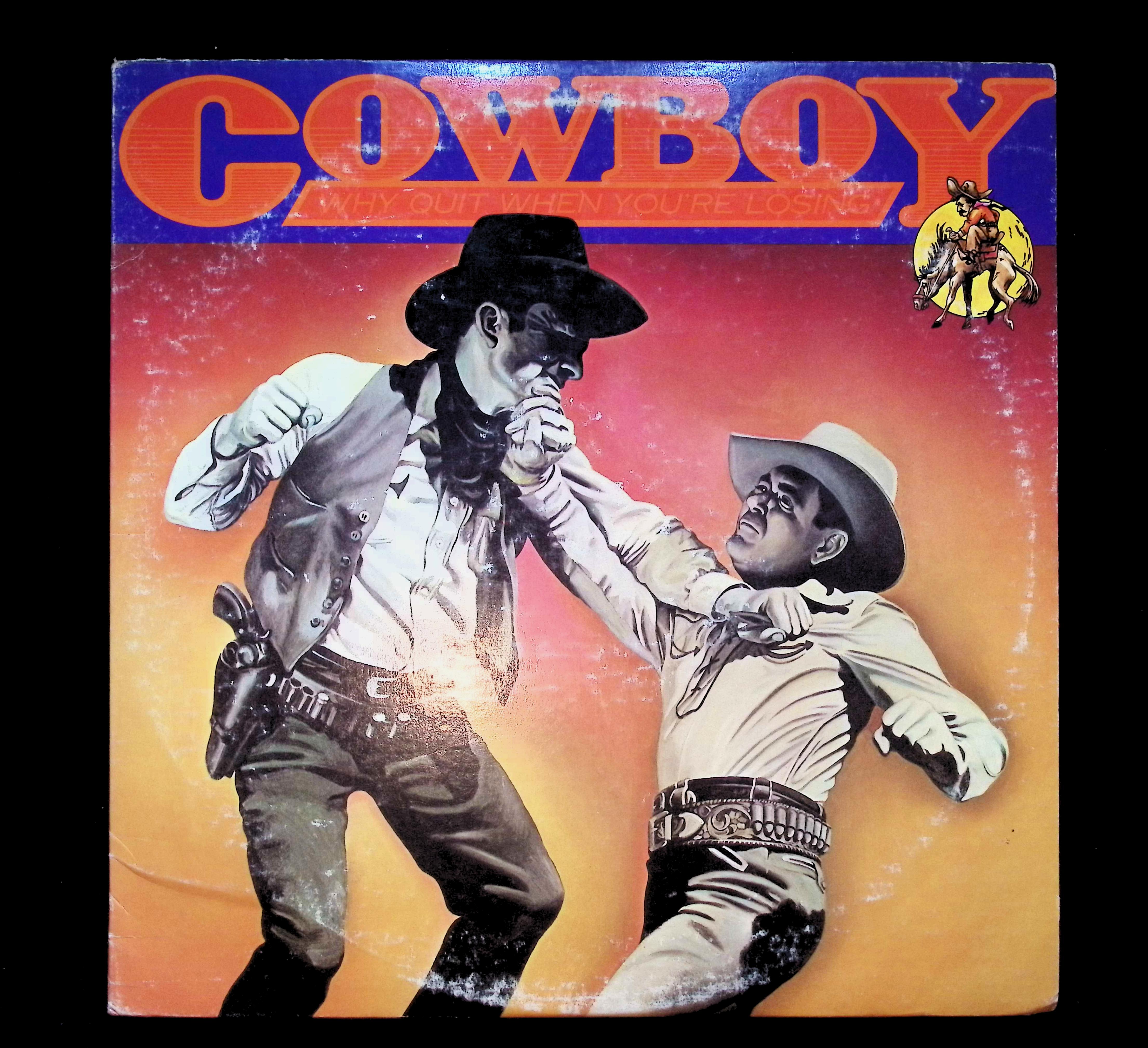Cowboy (6) Why Quit When You're Losing 12" LP 1973 2CX 0121 Rock