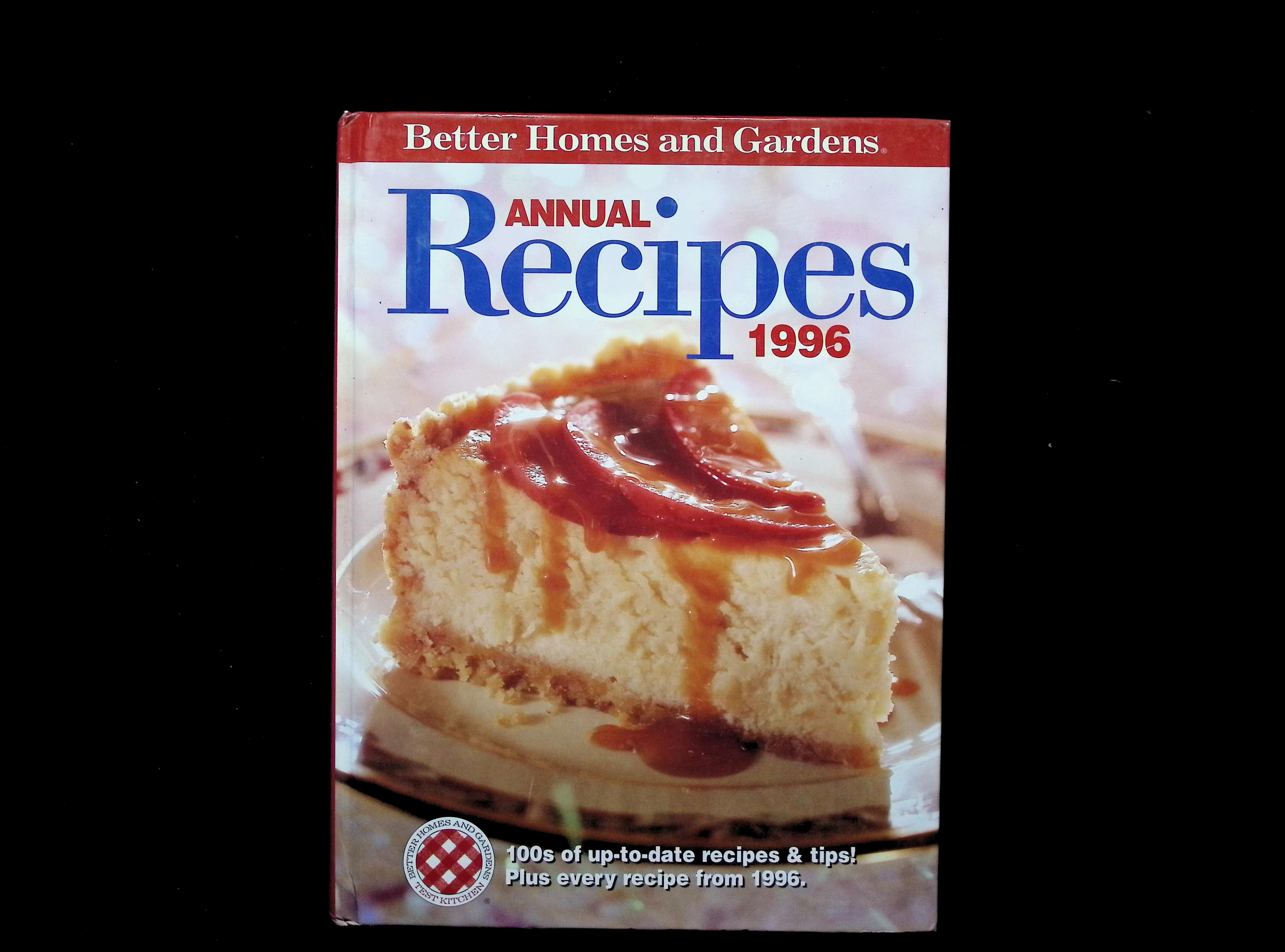 Better Homes and Gardens Annual Recipes 1996