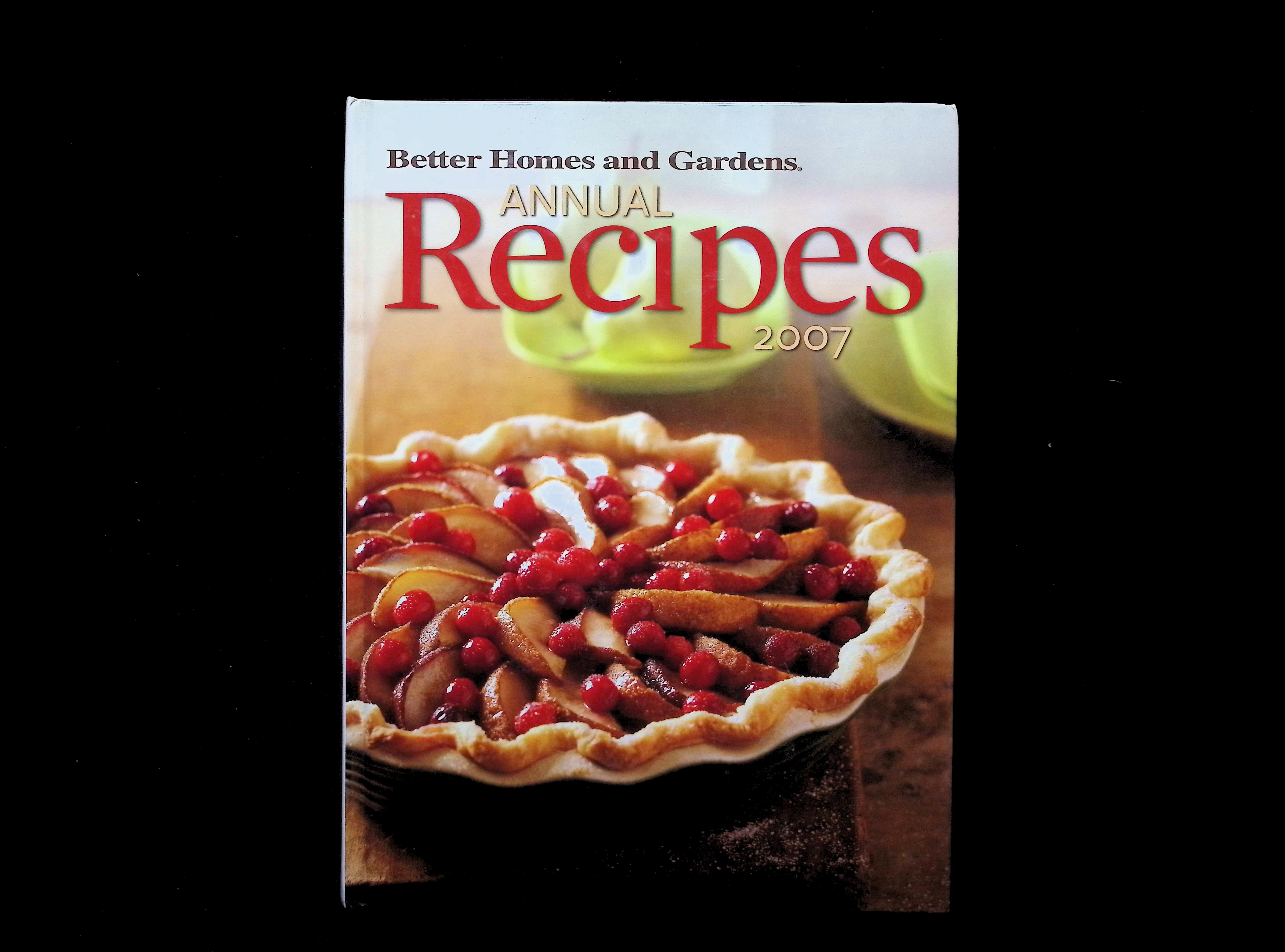 Better Homes and Gardens Annual Recipes 2007