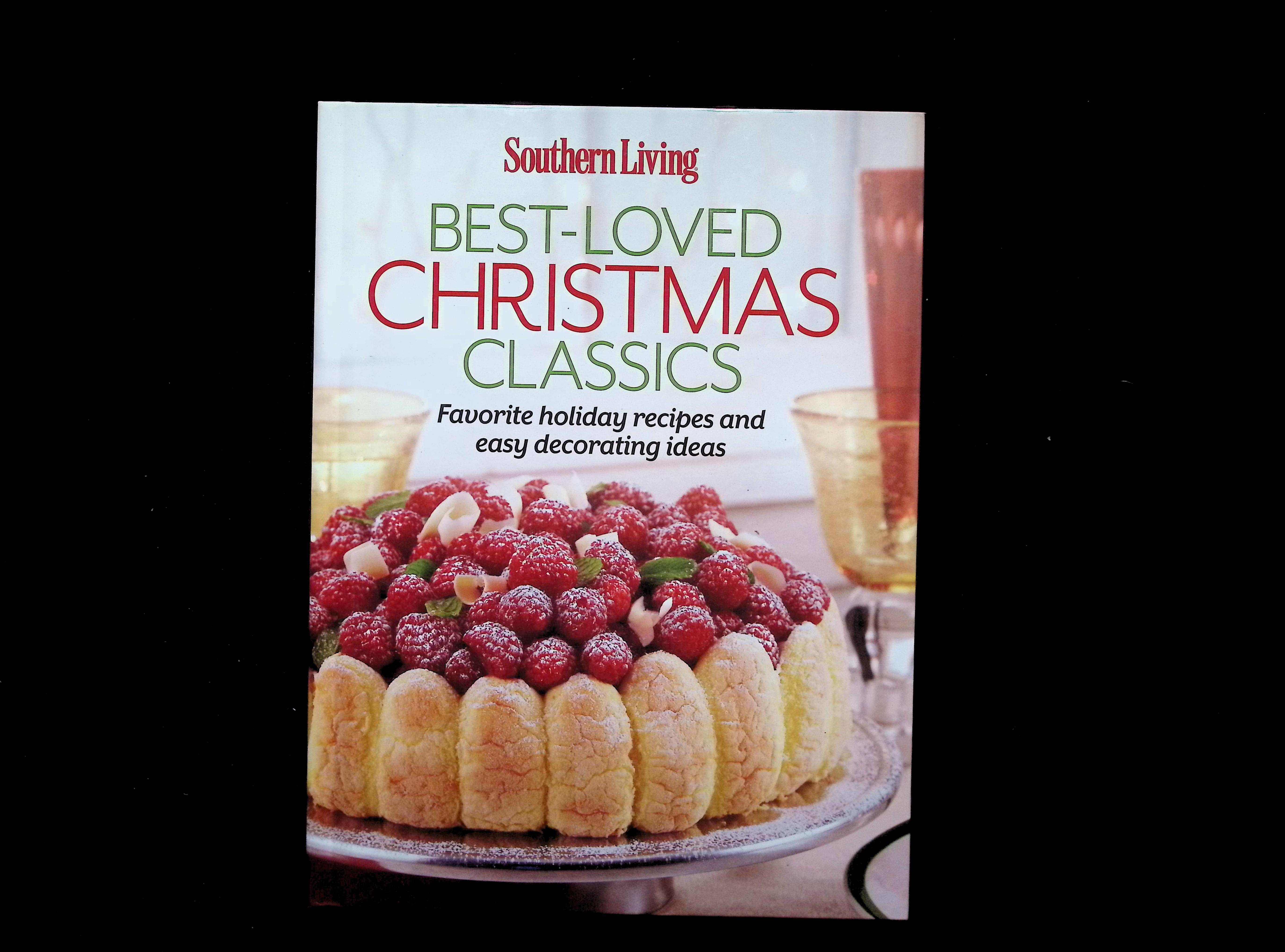 Southern Living Best-loved Christmas Classics : Favorite Holiday Recipes and Easy Decorating Ideas
