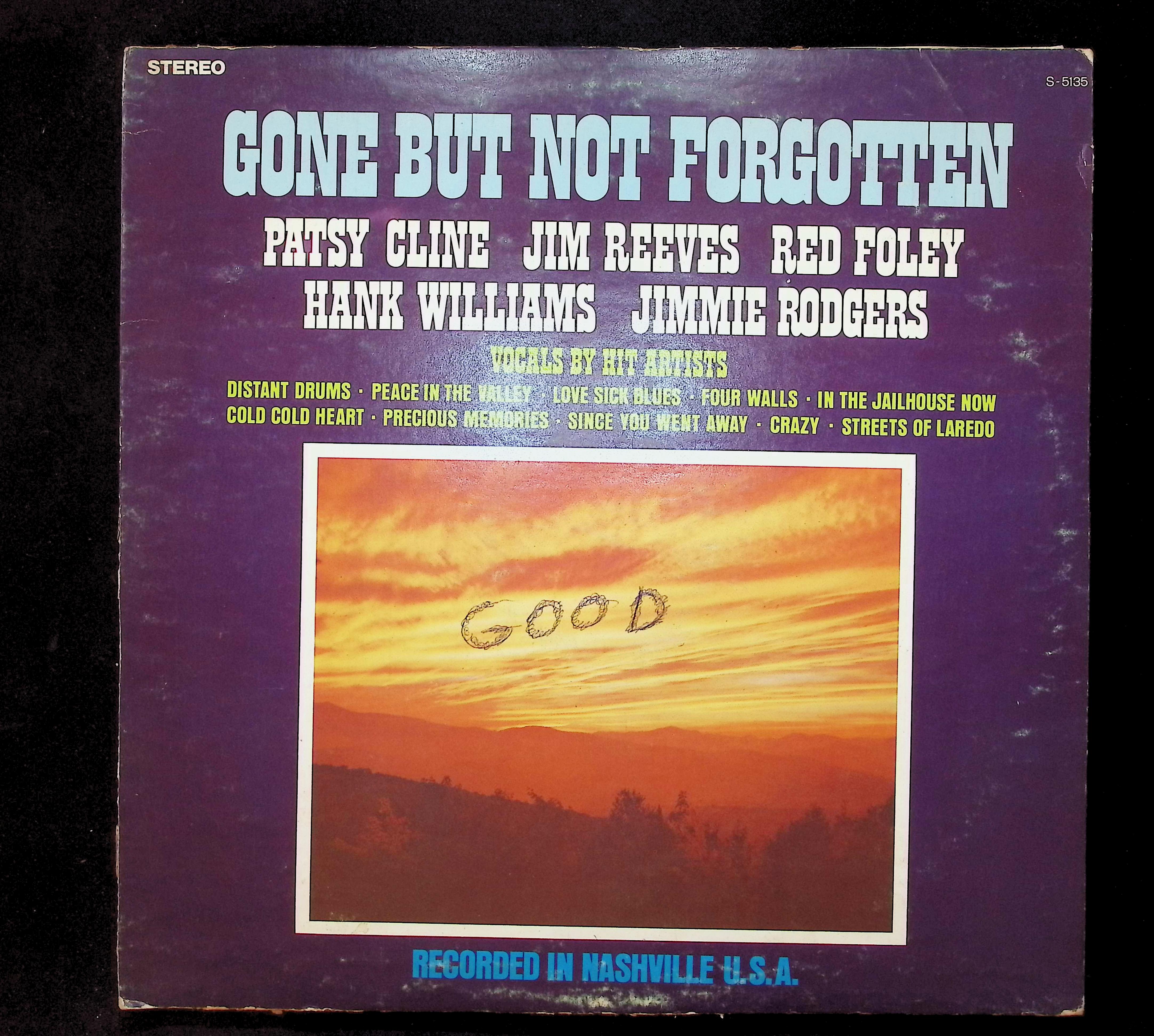 Patsy Cline, Jim Reeves, Red Foley, Hank Williams, Jimmie Rodgers Gone But Not Forgotten 12" LP Unknown Alshire Country & Western Series