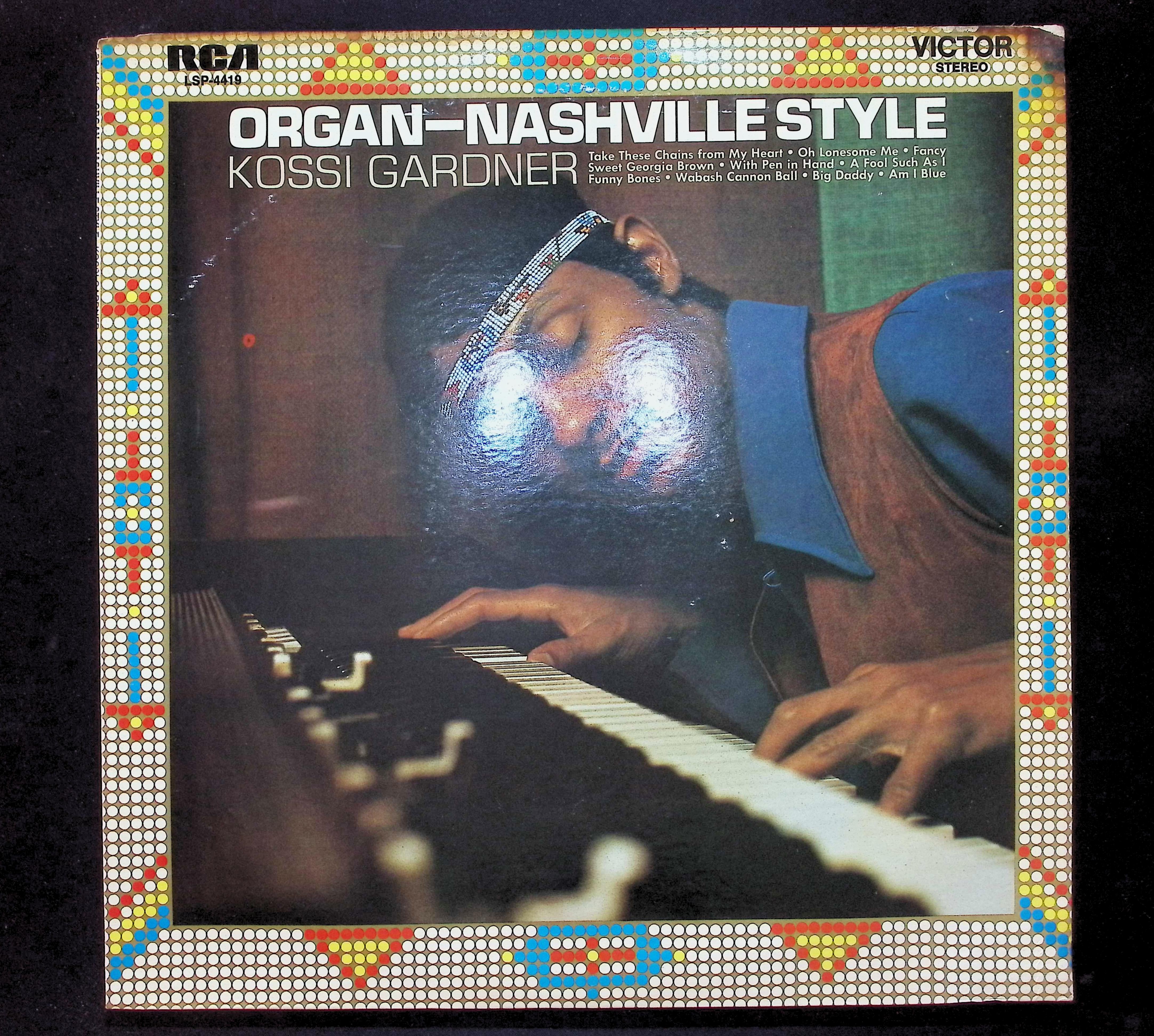 Kossi Gardner Organ - Nashville Style 12" LP 1970 LSP-4419 Jazz
