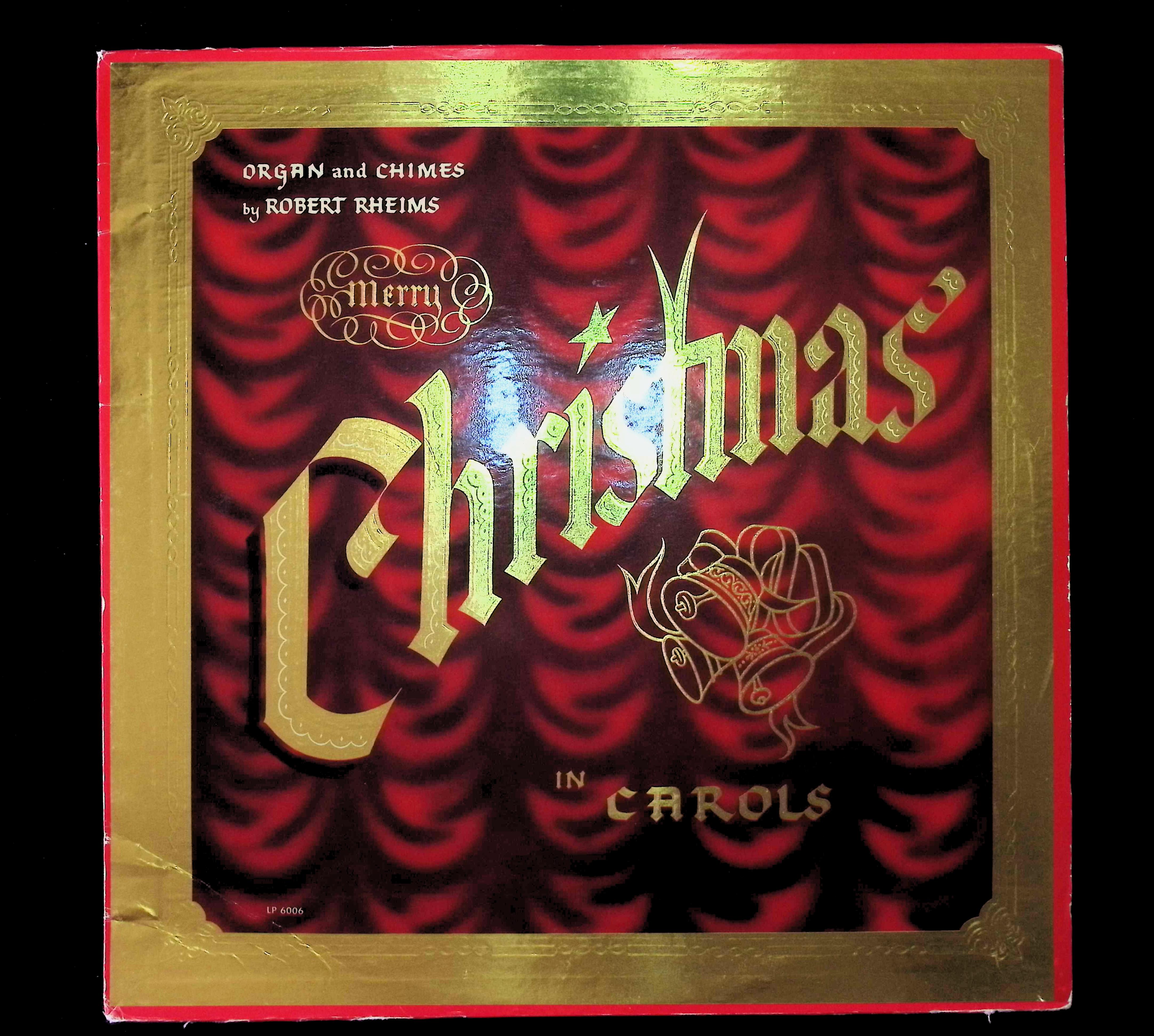 Robert Rheims Merry Christmas Carols 12" LP Unknown No. 6006 L.P. Folk, World, & Country