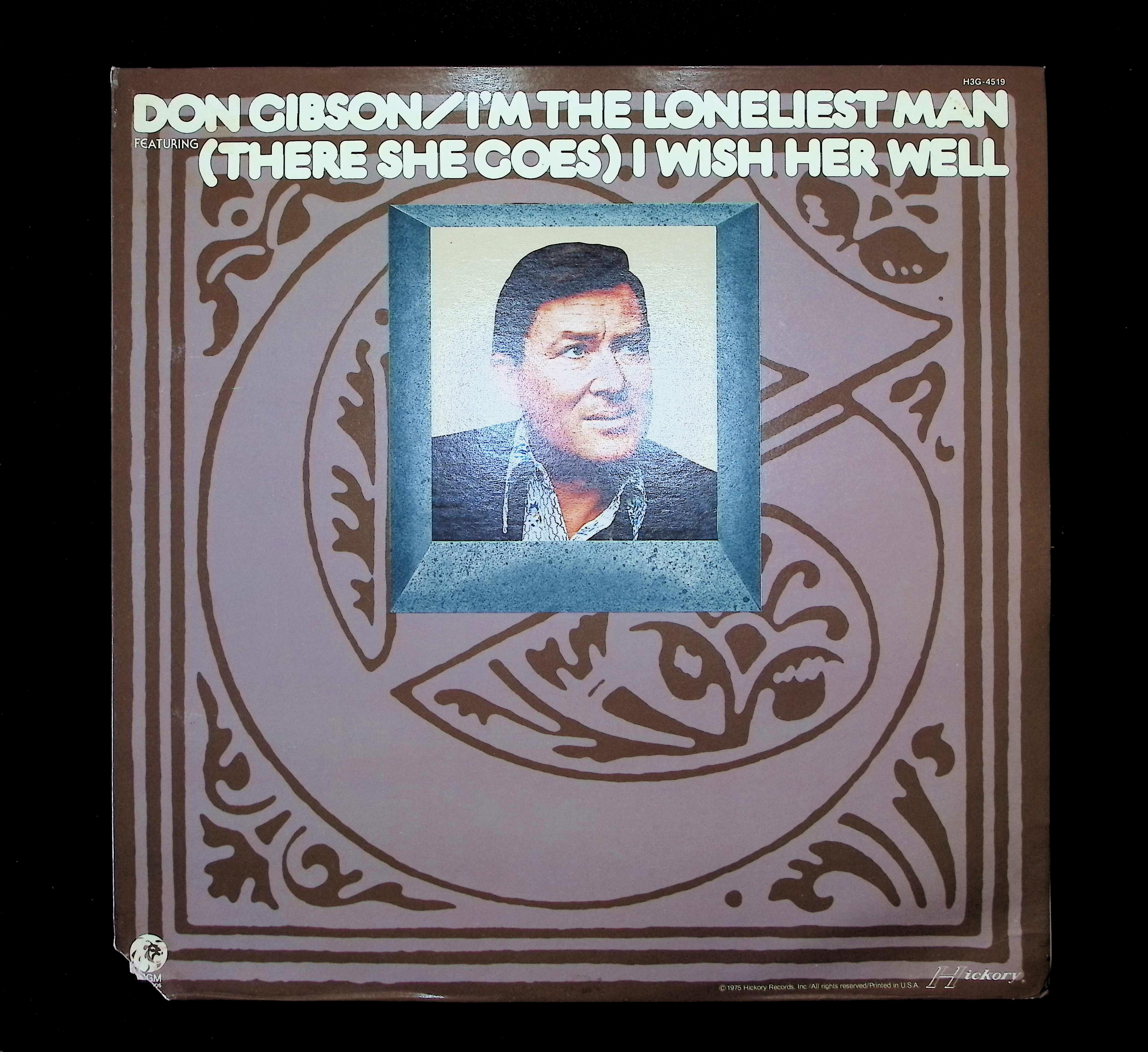 Don Gibson I Am The Loneliest Man 1975 LP H3G-4519 Folk, World, & Country