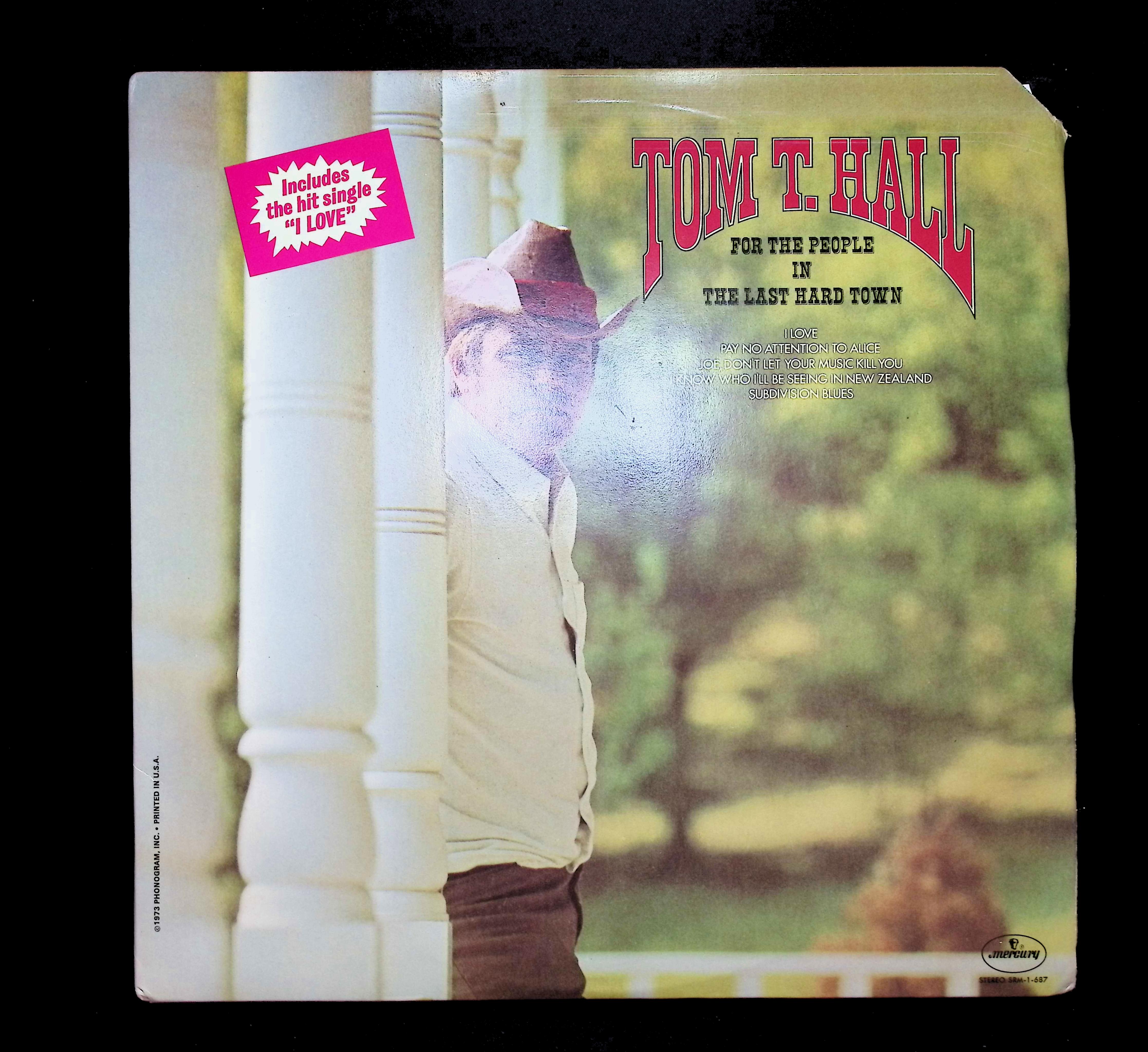 Tom T. Hall For The People In The Last Hard Town 12" LP 1973 SRM-1-687 Folk, World, & Country