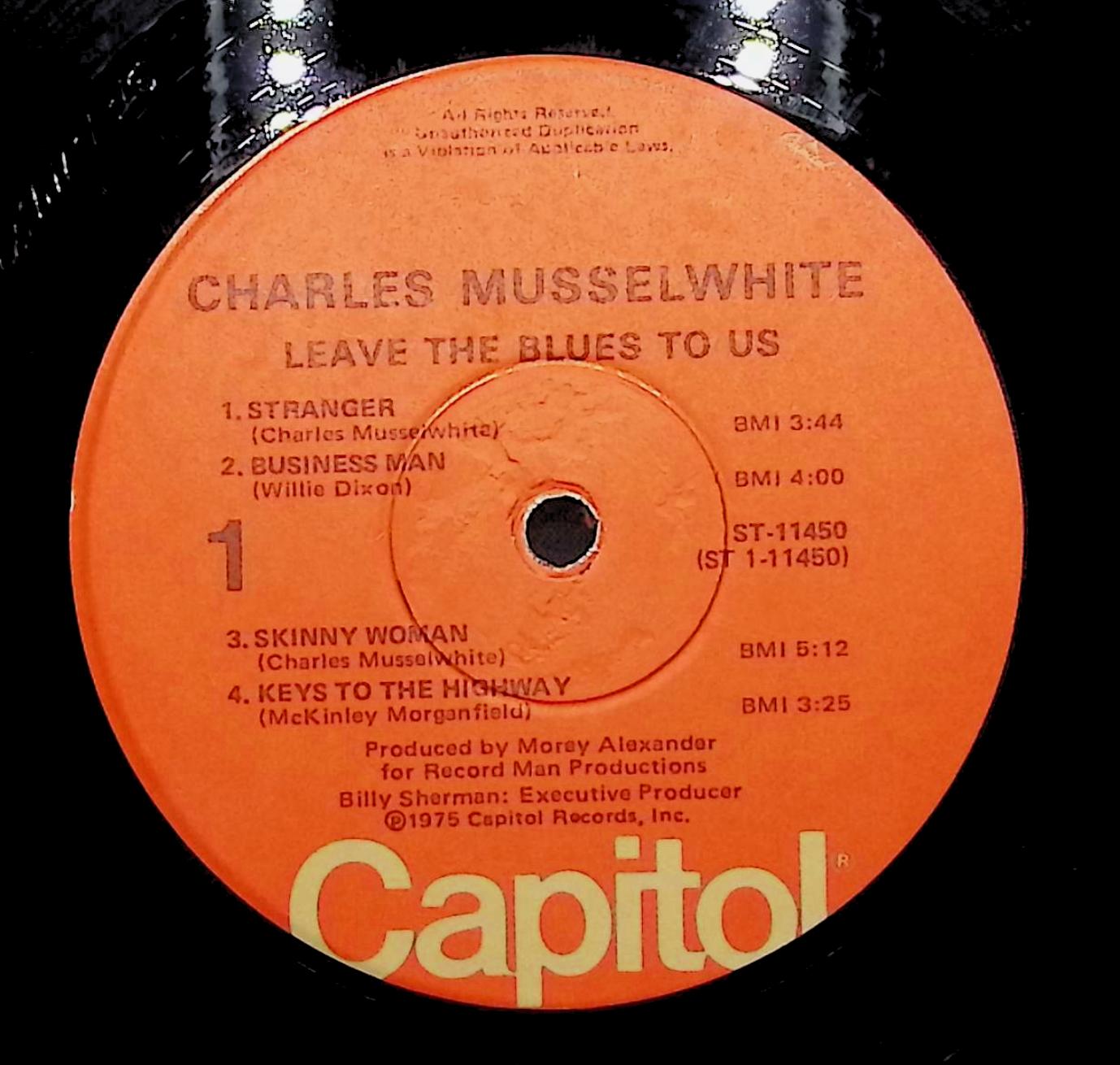 Charlie Musselwhite Leave The Blues To Us 12" LP 1975 ST-11450 Blues — image 4