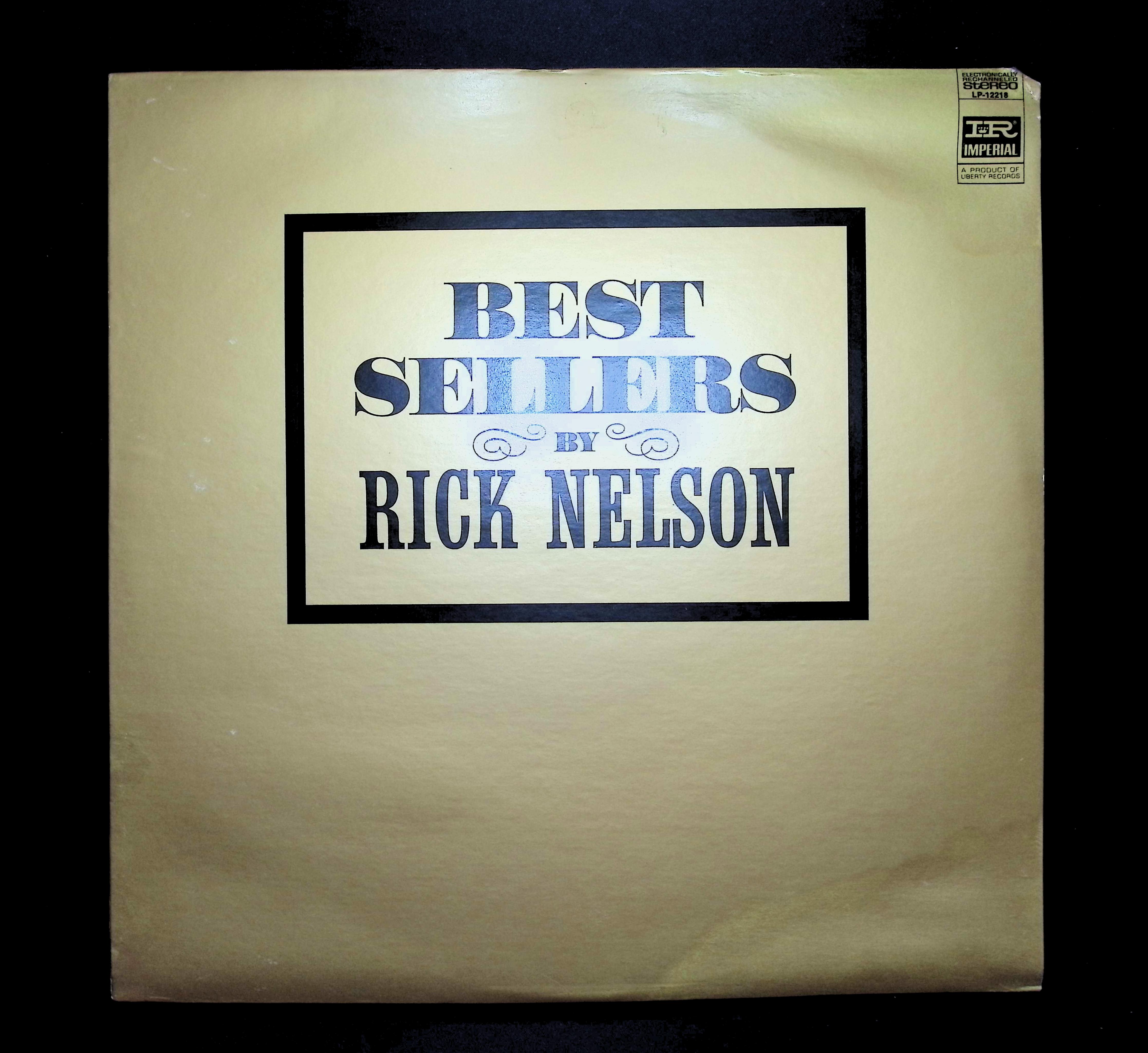 Rick Nelson Best Sellers By Rick Nelson 12" LP 0 Imperial LP-12218 Rock