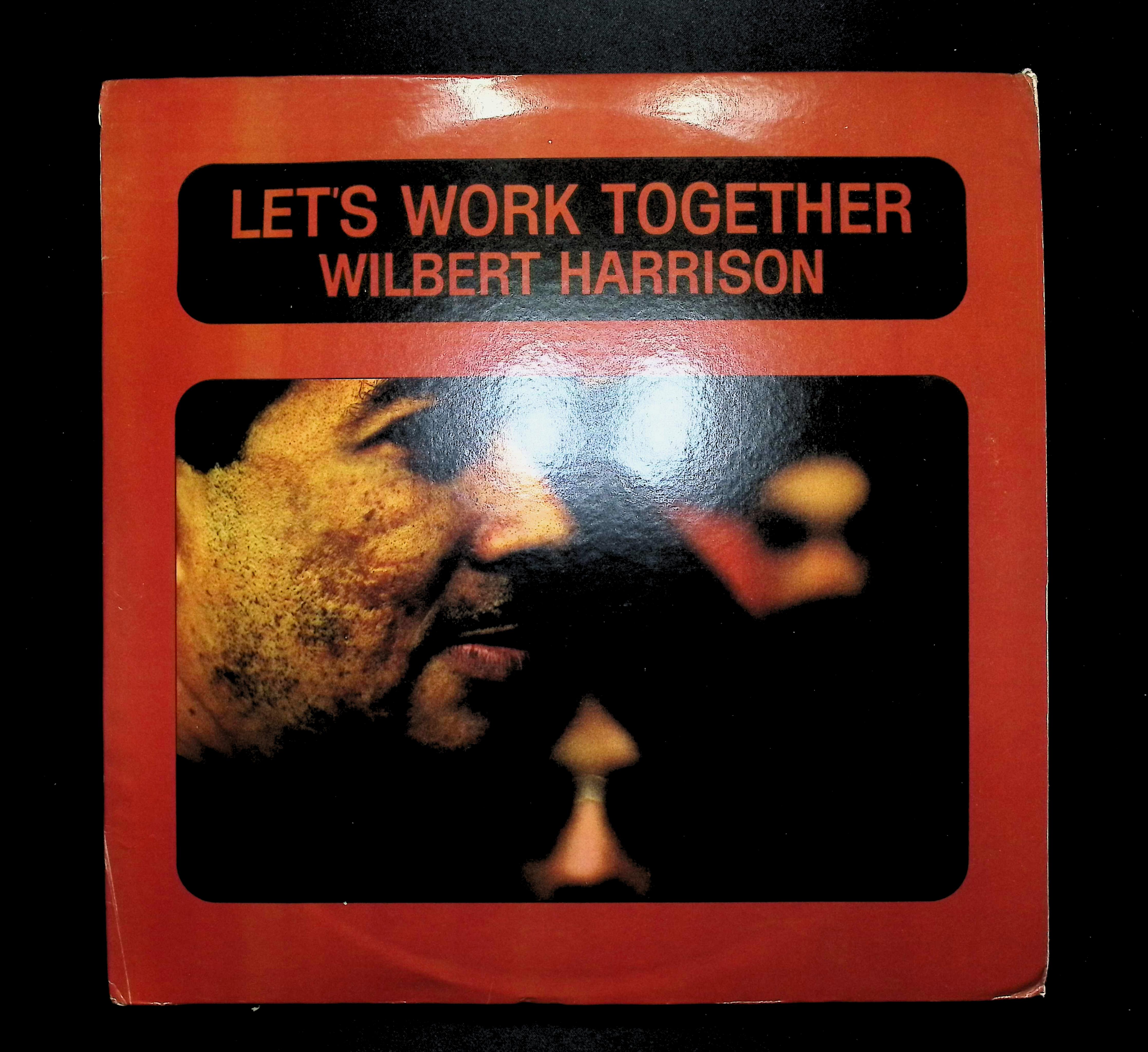 Wilbert Harrison Let's Work Together 12" LP 1969 SSLP-8801 Funk / Soul
