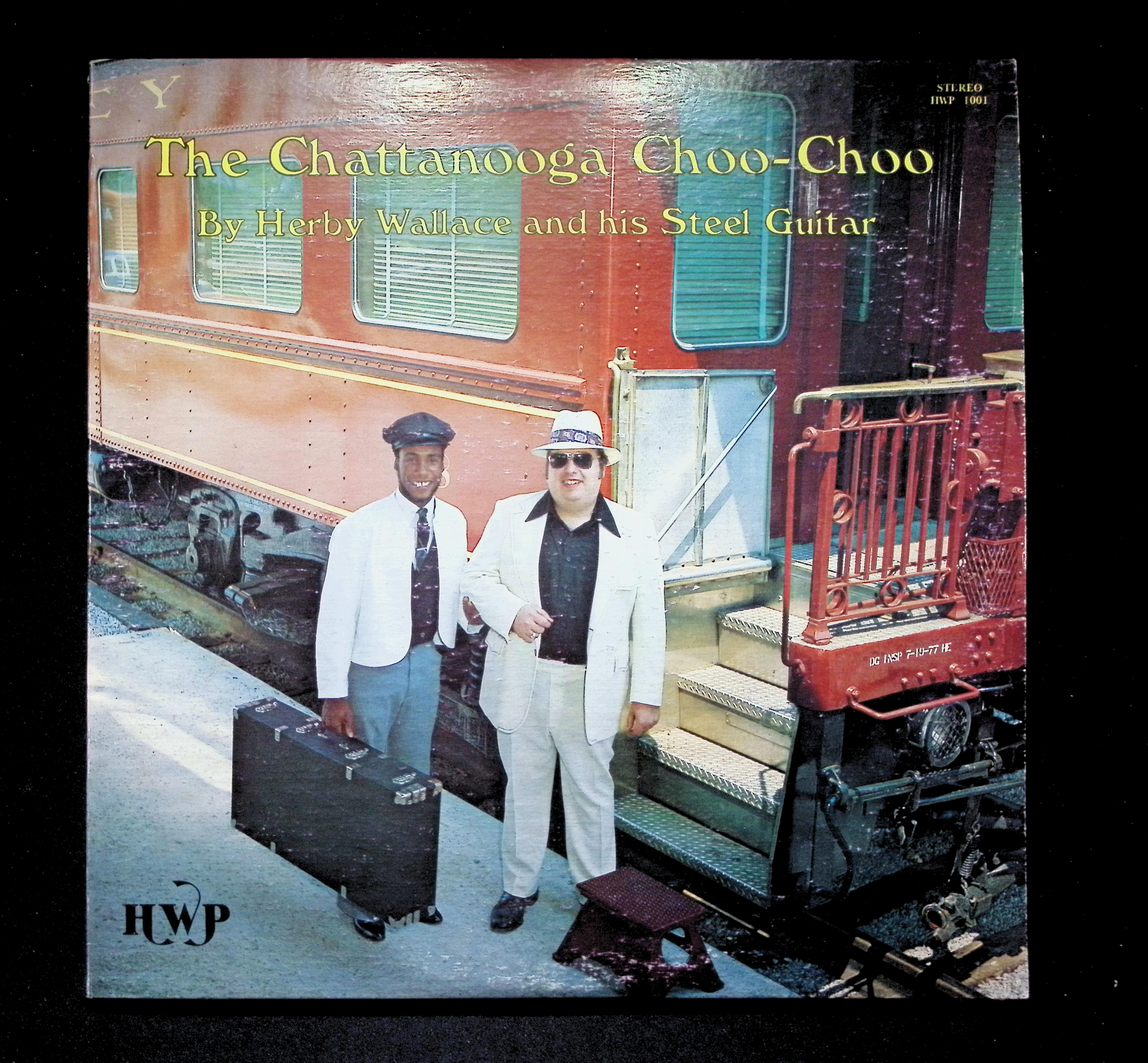 Herby Wallace Chattanooga Choo-Choo LP 1980 HWP Jazz