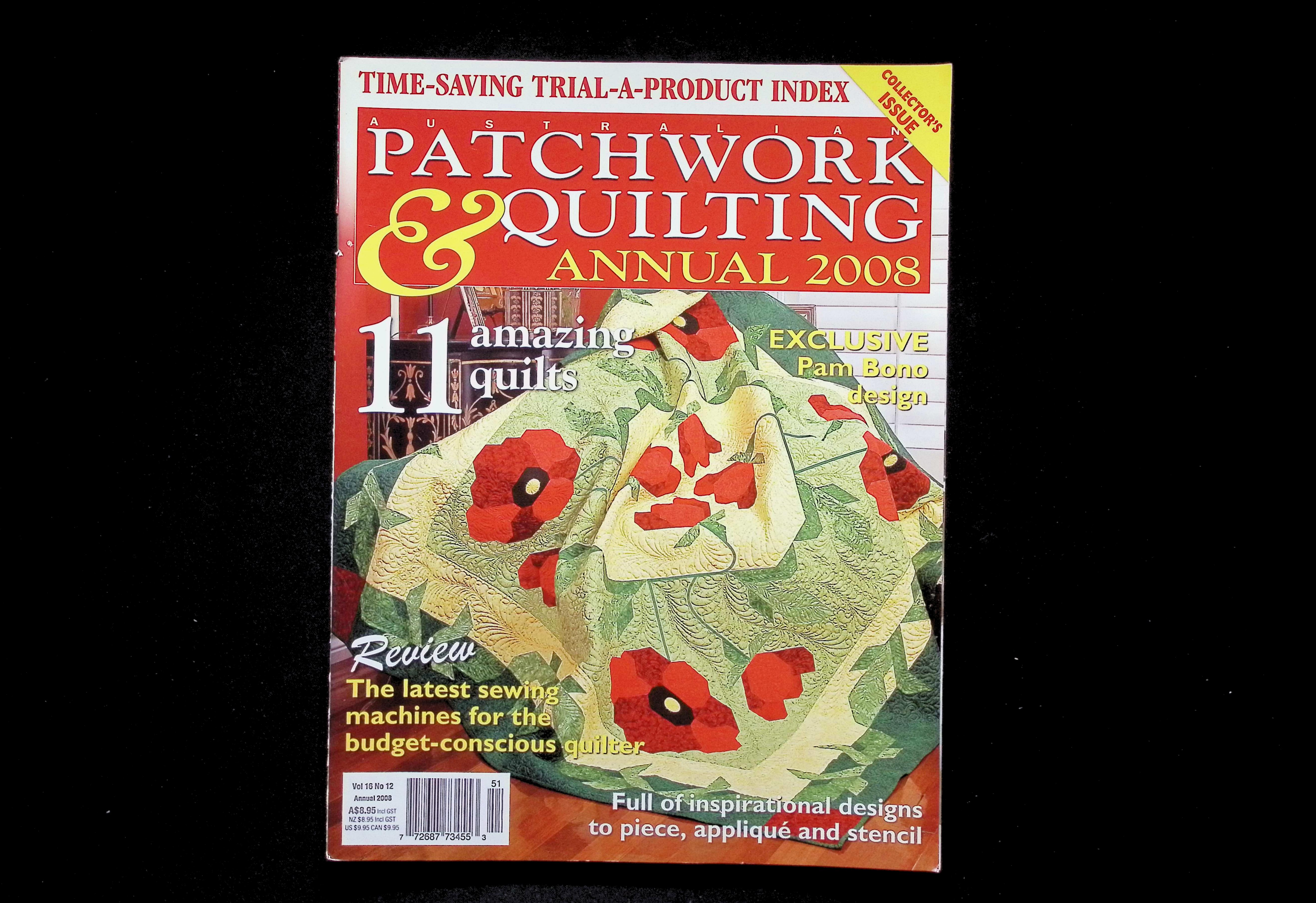 Australian Patchwork & Quilting Annual 2008 Vol 16 No.12 (2008) - 11 amazing quilts