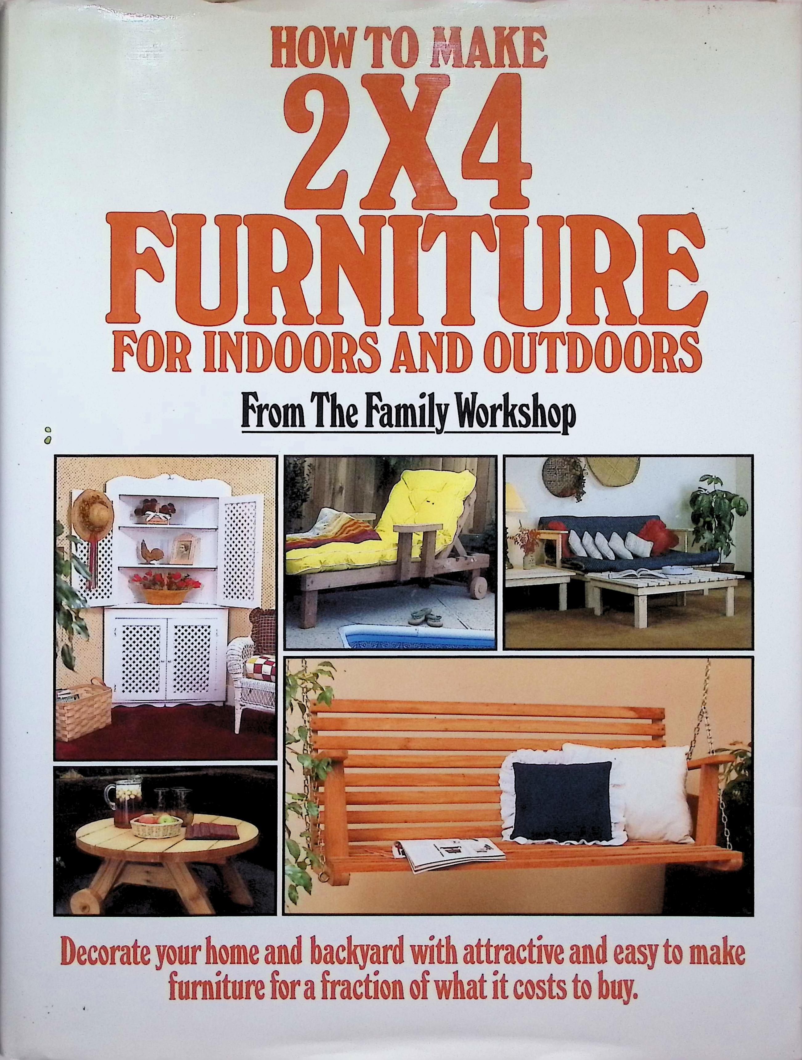How to Make 2x4 Furniture for Indoors and Outdoors