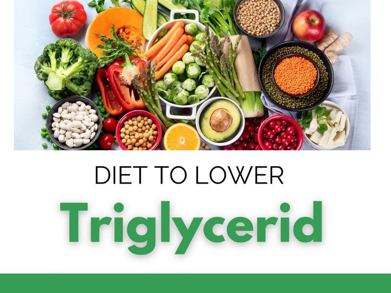 Diet to lower Triglyceride