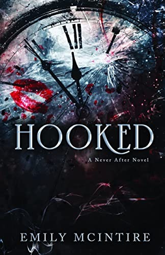 Hooked: A Never After Novel: 1