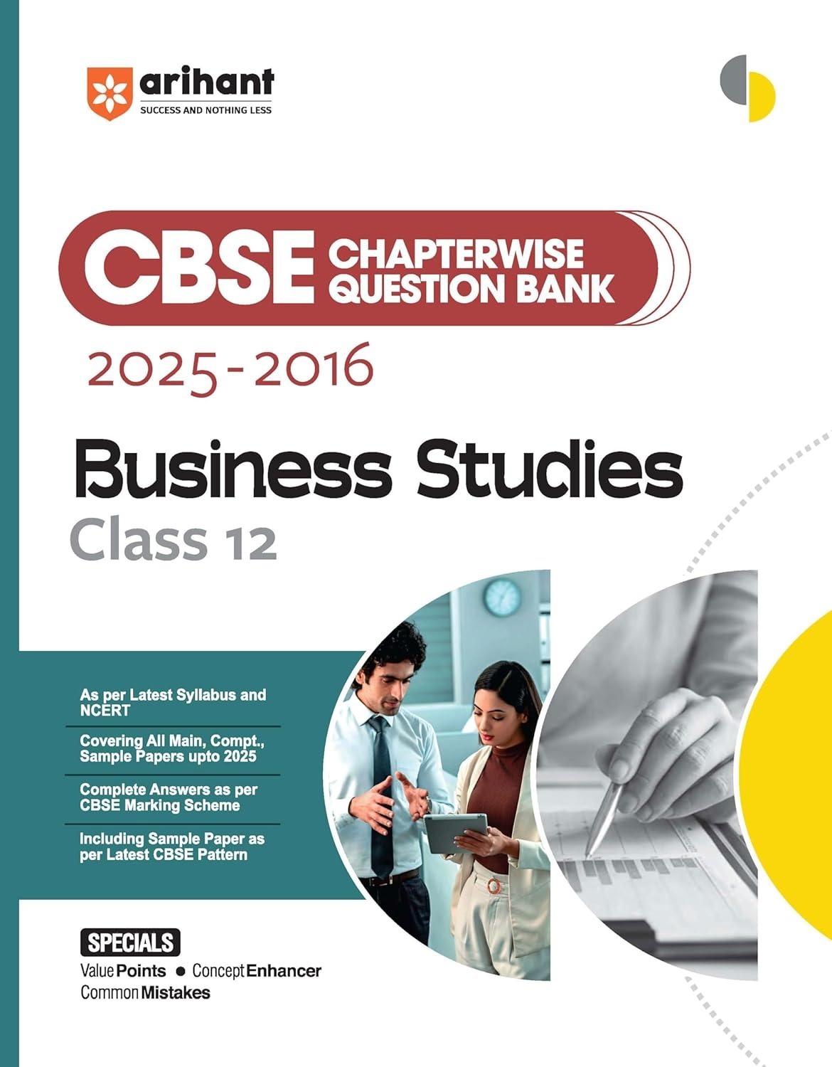 Arihant BUSINESS STUDIES Chapterwise-Question Bank (2025 – 2016) | Latest Syllabus | Includes Solved Papers, Sample Papers, and CBSE Marking Scheme - Class 12 [For 2026 Exam]