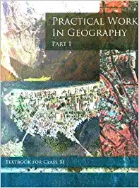 Practical Work in Geography Part - 1 Textbook for Class - 11 - 11096