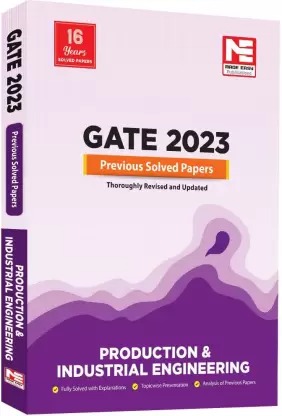 Production And Industrial Engineering Previous Year Solved Papers for GATE Exams