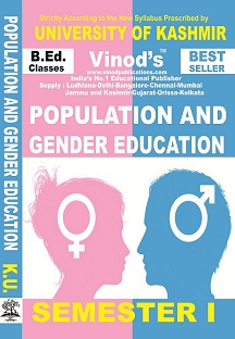 Vinod 103 (E) Population and Gender Education (English Medium) SEM - I Book B.Ed. Textbook ; KASHMIR UNIVERSITY ; Vinod Publications ; CALL 9218219218