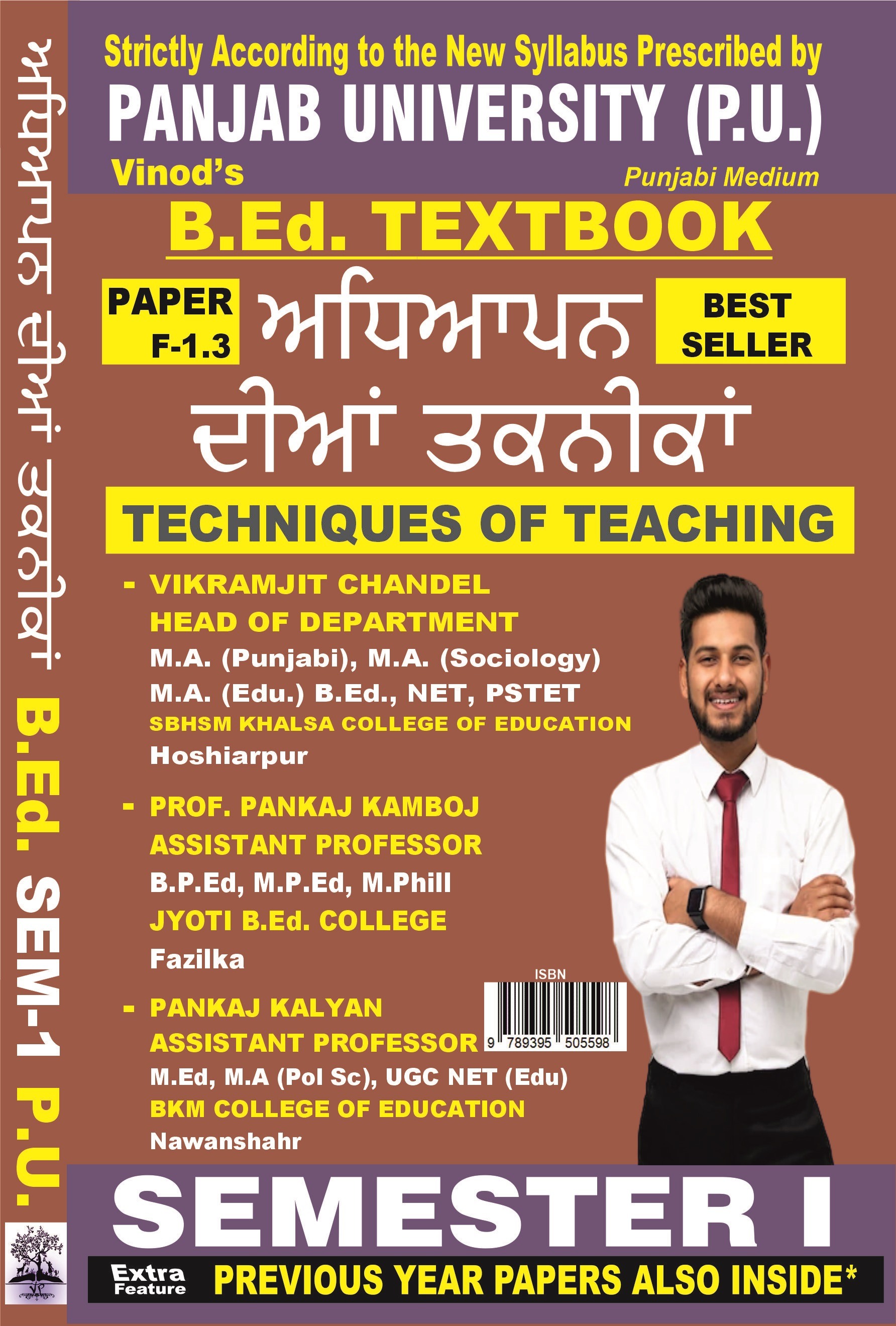 Vinod F-1.3 (P) BOOK- Techniques of Teaching (Punjabi Medium) SEM - I Book - Vikramjit Chandel, Head of Department, SBHSM Khalsa College of Education, Hoshiarpur, Prof. Pankaj Kamboj, Assistant Professor, Jyoti B.Ed. College, Fazilka, Mr. Pankaj Kalyan, Assistant Professor, BKM College of Education, Nawanshahr