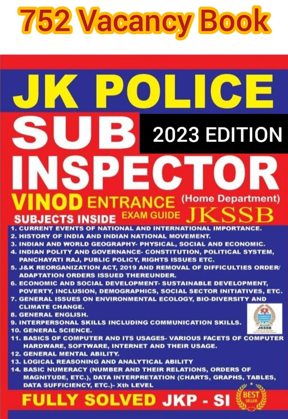Vinod JKP SI (2023 Edition) Jk POLICE SUB INSPECTOR (Home Department) ; VINOD PUBLICATIONS ; CALL 9218219218 - Dr. M.M. Aggarwal