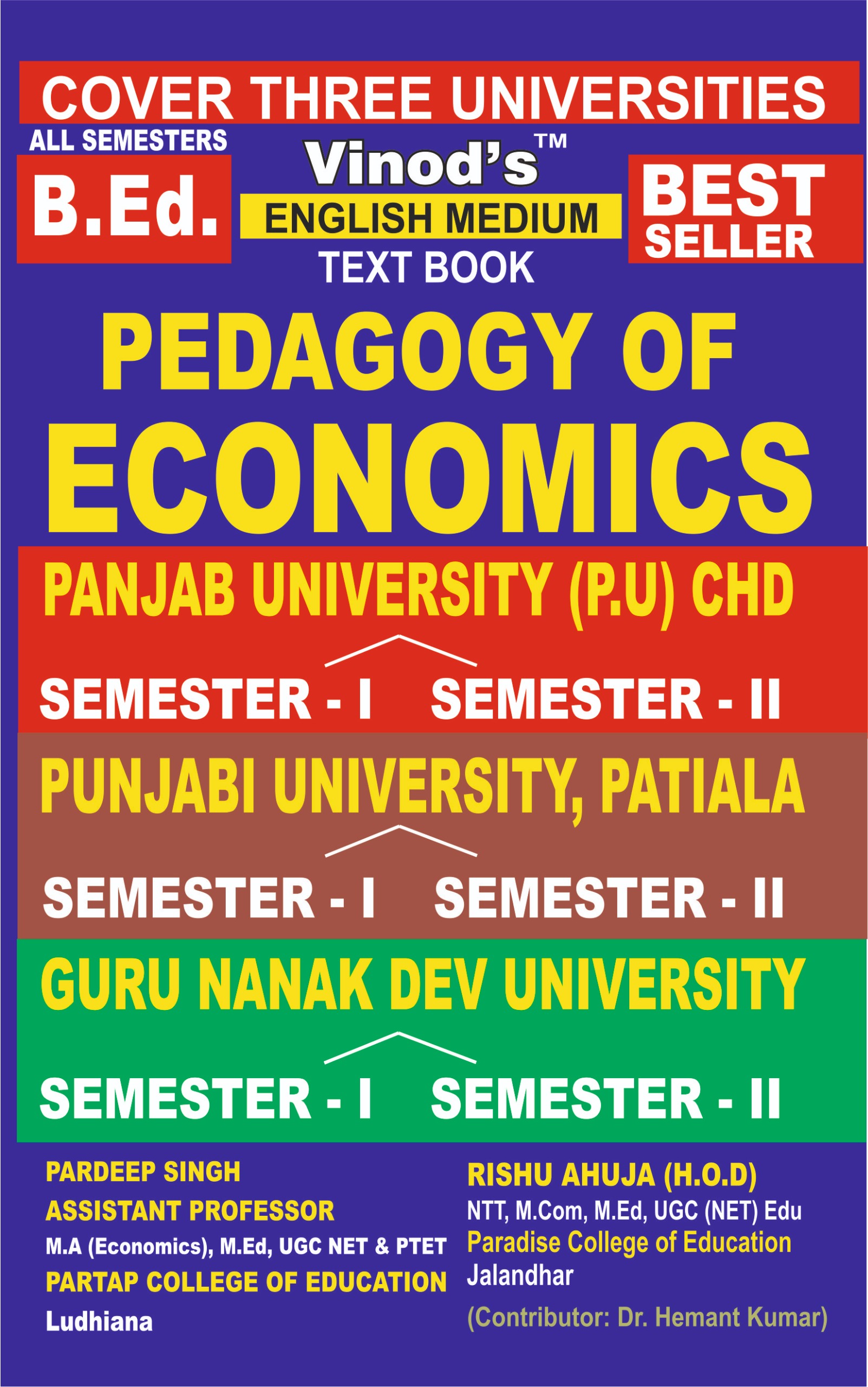 Vinod PBI UNIV. (E) - PAPER- IV & V, XI & XII (Xiii) SEM 1 & 2 (E) - Teaching of Economics (E) PBI. UNIV. Sem 1 & 2 Combine (English Medium) Punjabi University, Patiala Book - Pardeep Singh - Partap College, Rishu Ahuja - Paradise College