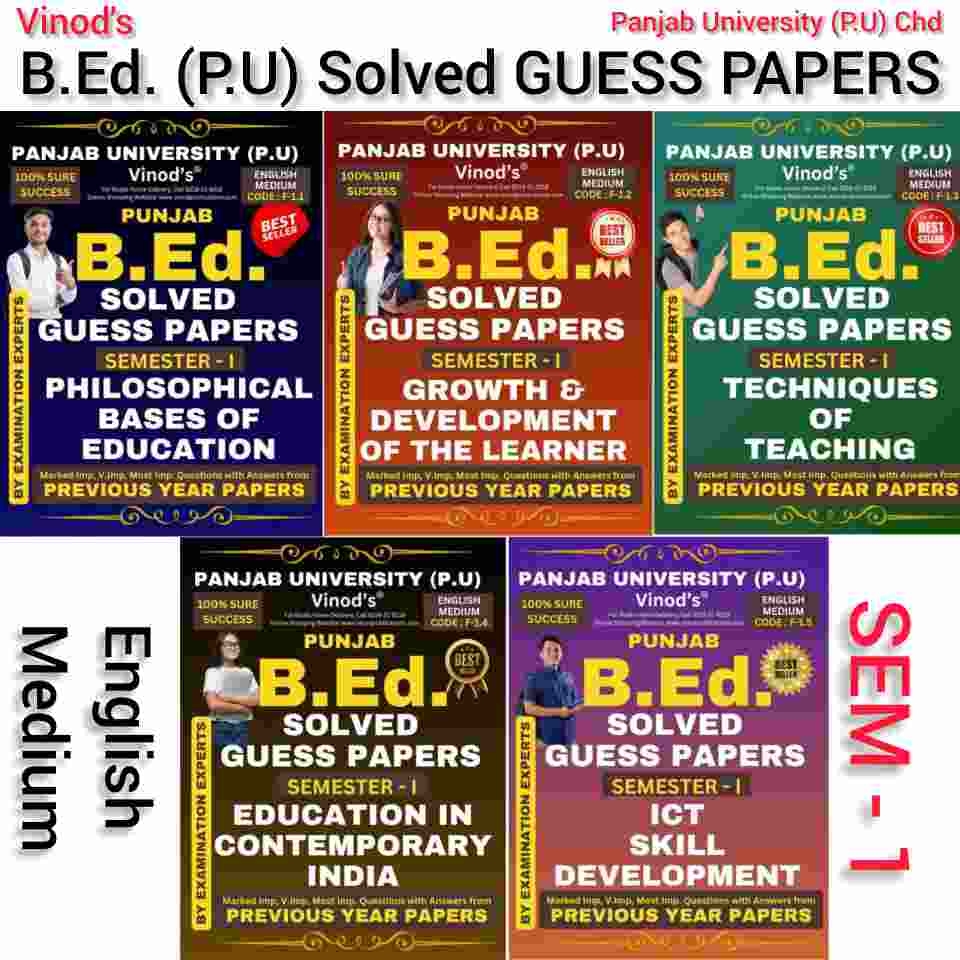 Vinod 1.6 PUNJAB B.Ed. (P.U) 5 Solved GUESS PAPERS (Sem 1) English Medium - ALL COMPULSORY SUBJECTS (Panjab University, Chd) Include Imp. Ques with Answers from Previous Year Papers - 100% Success - VINOD PUBLICATIONS - https://rb.gy/d1mi3, Examination Experts