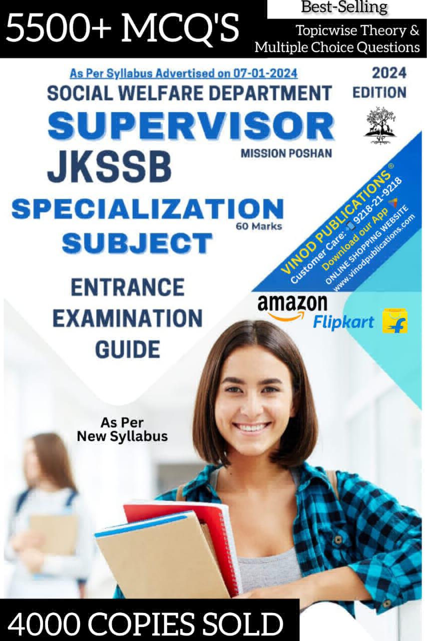 Vinod JKSSB Supervisor SPECIALIZATION SUBJECT (2024 Edition) Adv. on 07-01-2024 ENTRANCE EXAMINATION GUIDE (Mission Poshan) 60 MARKS - Jammu and Kashmir Service Selection Board - VINOD PUBLICATIONS - Dr. R.K. Jain