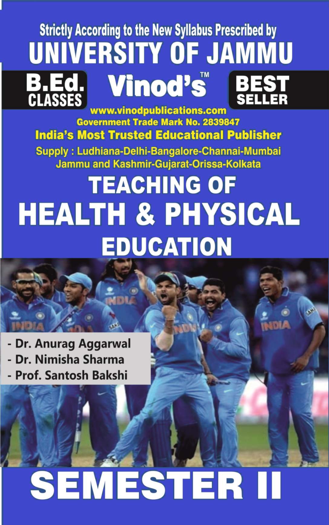 Vinod 204 (E) E. Teaching of Health and Physical Education (English Medium) Semester - 2 B.Ed. Jammu University Vinod Publications ; CALL 9218-21-9218