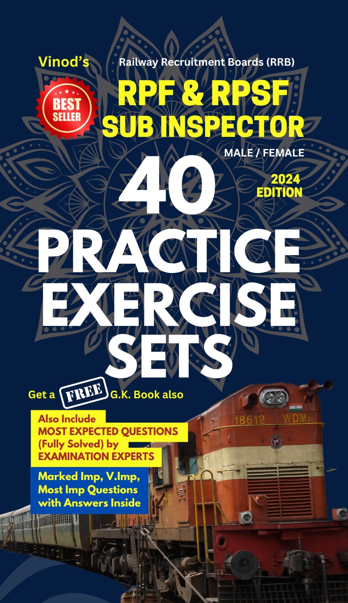 RPF & RPSF Sub Inspector 40 PRACTICE EXERCISE SETS -  Also Include  MOST EXPECTED QUESTIONS  (Fully Solved) by  EXAMINATION EXPERTS  (Marked Imp, V.Imp, Most Imp Questions with Answers Inside)