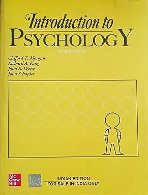 McGraw Hill Education Introduction to Psychology 7th Ed   By  Clifford Morgan, Richard A. King,  John R. Weisz,  John Schopler