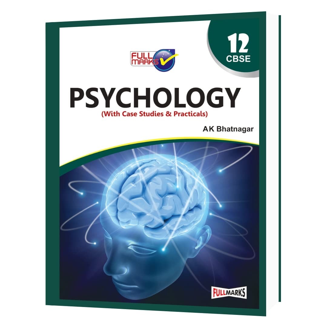 Full Marks  Full marks CBSE Support Book Psychology By A. K. Bhatnagar Class 12  CBSE Exam 2023 - 24