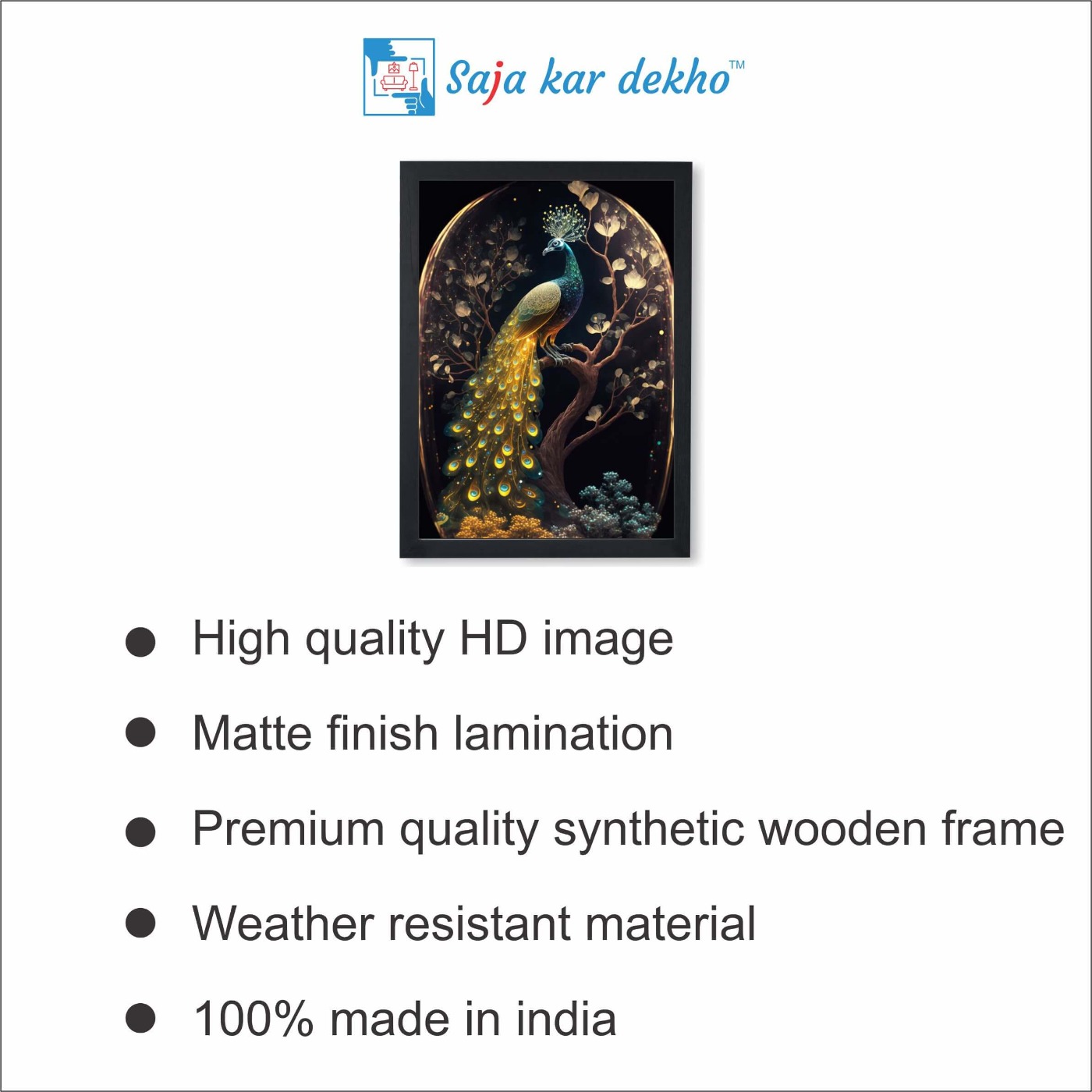 SAJA KAR DEKHO Beautiful Peacock With Beautiful Background High Quality Weather Resistant HD Wall Frame | 12 x 18 inch | - 12 X 18 inch