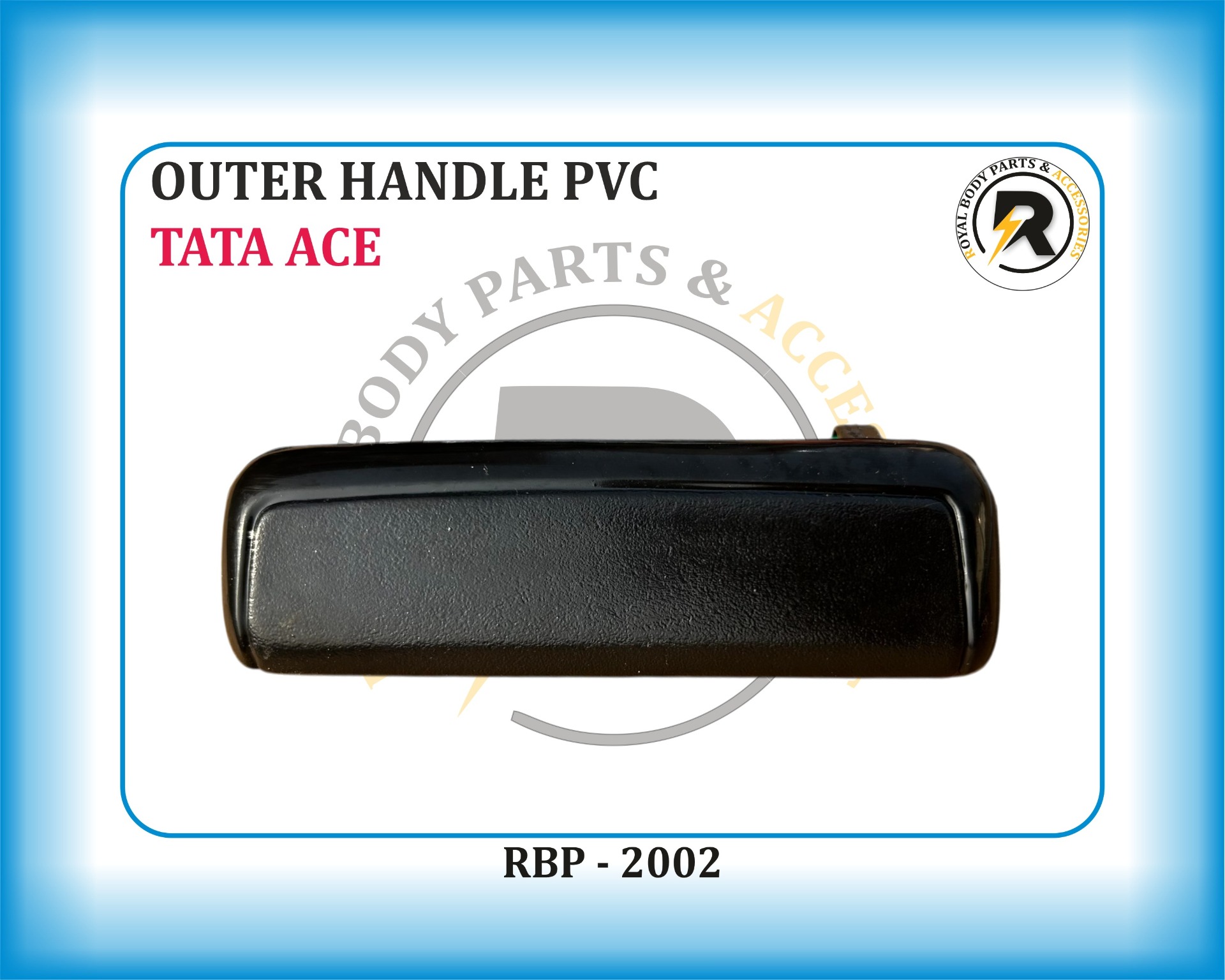 TATA ACE OUTER HANDLE PVC