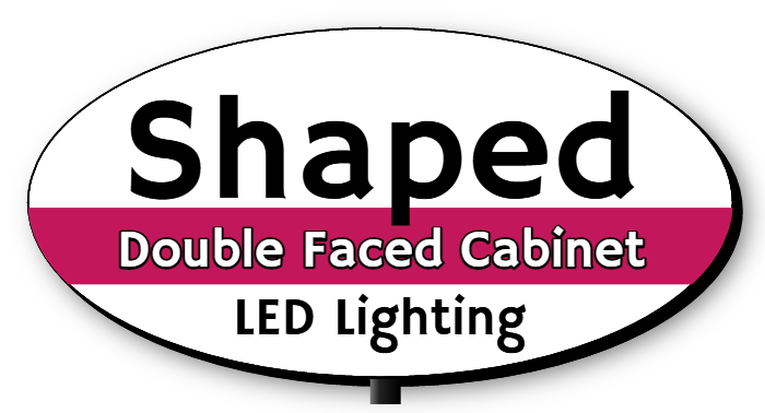 Customize Your Shaped Double faced LED Lit Sign Cabinet Illumination & Power