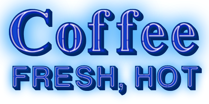 Coffee Fresh, Hot Faux Neon Face & Halo Lit Channel Letters