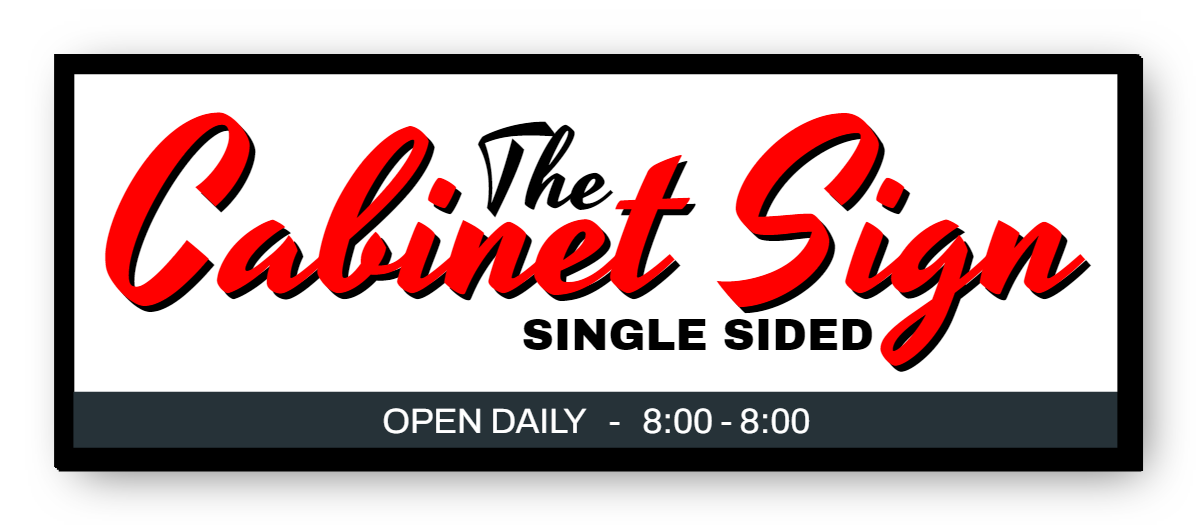 The Cabinet Sign Single Sided Single Sided Cabinet Sign