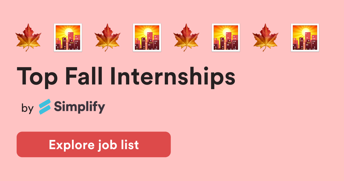 Best Fall 2023 Internships Simplify Jobs