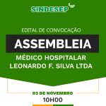 Convocação para Assembleia Virtual com os empregados do Centro Médico Hospitalar Leonardo F. Silva LTDA - SINDESEP