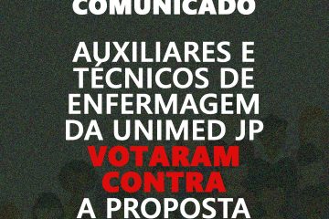 Técnicos e auxiliares de enfermagem rejeitam proposta da UNIMED para adiar pagamento do piso salarial - SINDESEP