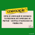 Convocação para Assembleia Telepresencial dos Empregados do Hospital Provisão - SINDESEP