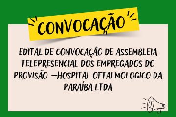Convocação para Assembleia Telepresencial dos Empregados do Hospital Provisão - SINDESEP