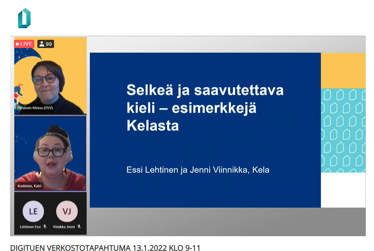 Kuvakaappaus tilaisuudesta, Teams- ikkuna. Kasvoina mukana Minna Piirainen sekä Katri Koskinen. Kuvassa dia, jossa teksti Selkeä ja saavutettava kieli - esimerkkejä kelasta.