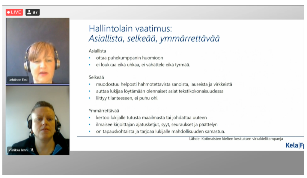 Kuva ruutukaappaus tilaisuudesta, kuvassa Essi Lehtinen ja Jenni Viinikka, Teams näkymässä ja tekstidia keskellä. Kuvassa teksti hallintolain vaatimuksista, kuten "tekstin on oltava asiallista, selkeää ja ymmärrettävää"