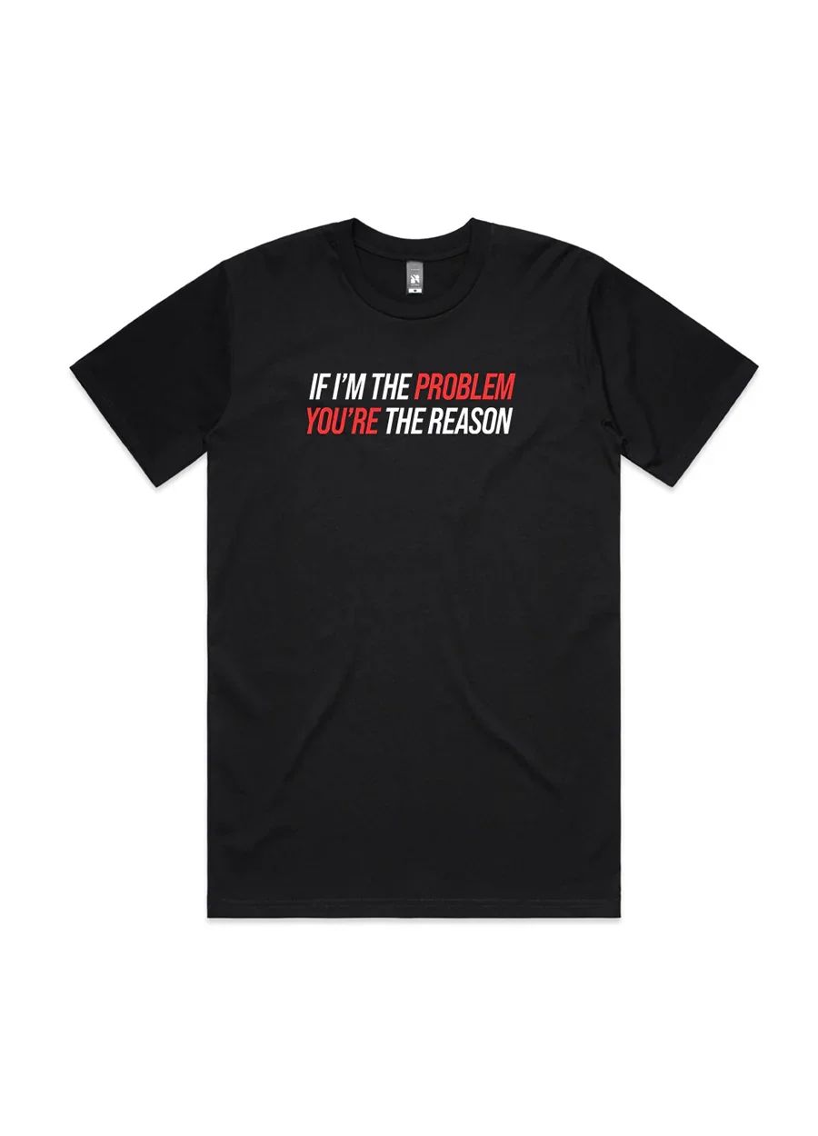 You’re The Reason Tee