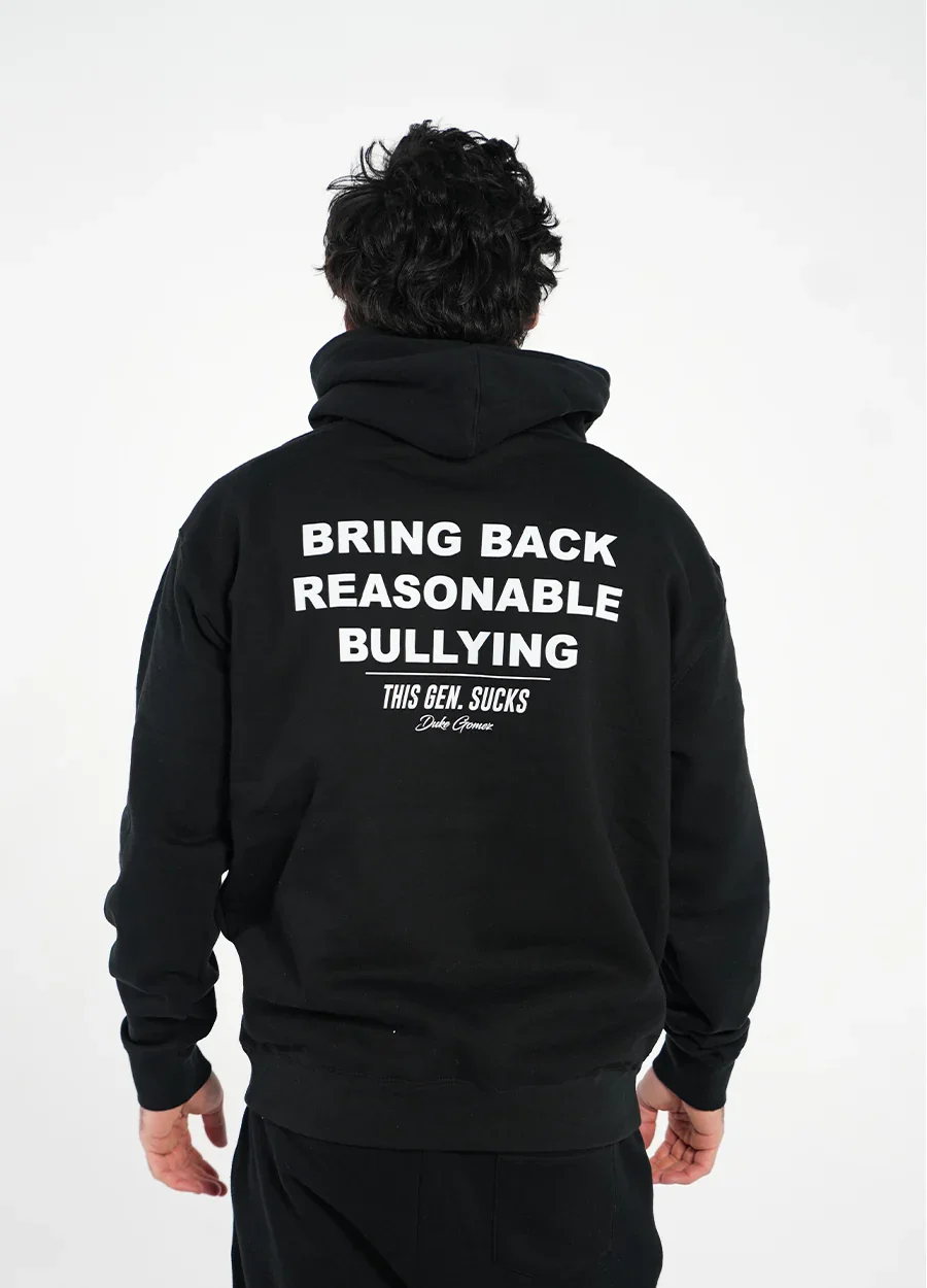 Bring Back Reasonable Bullying Hoodie