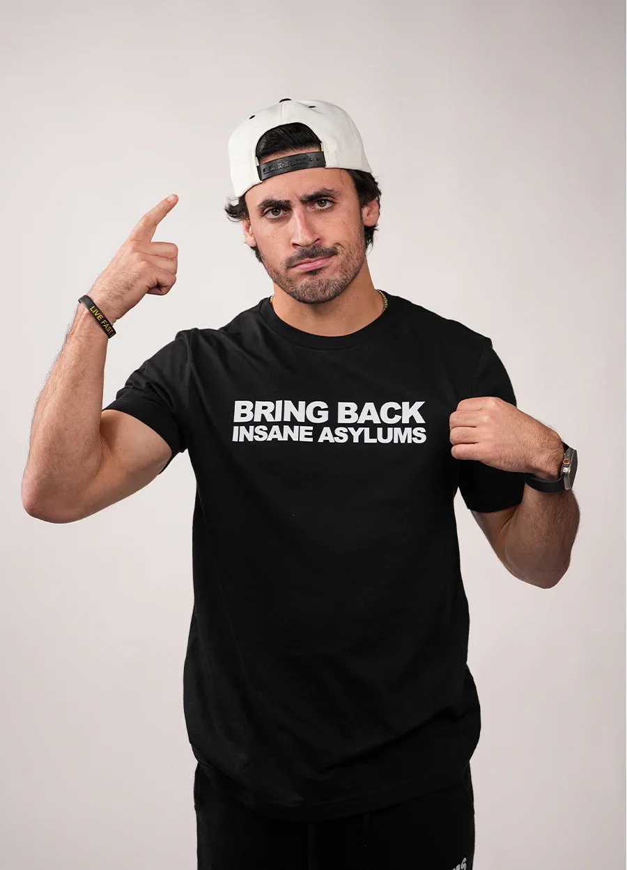 Bring Back Insane Asylums 2.0 T-Shirt
