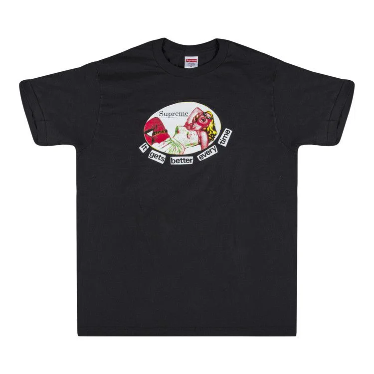 Supreme It Gets Better Every Time T-Shirt 'Black'